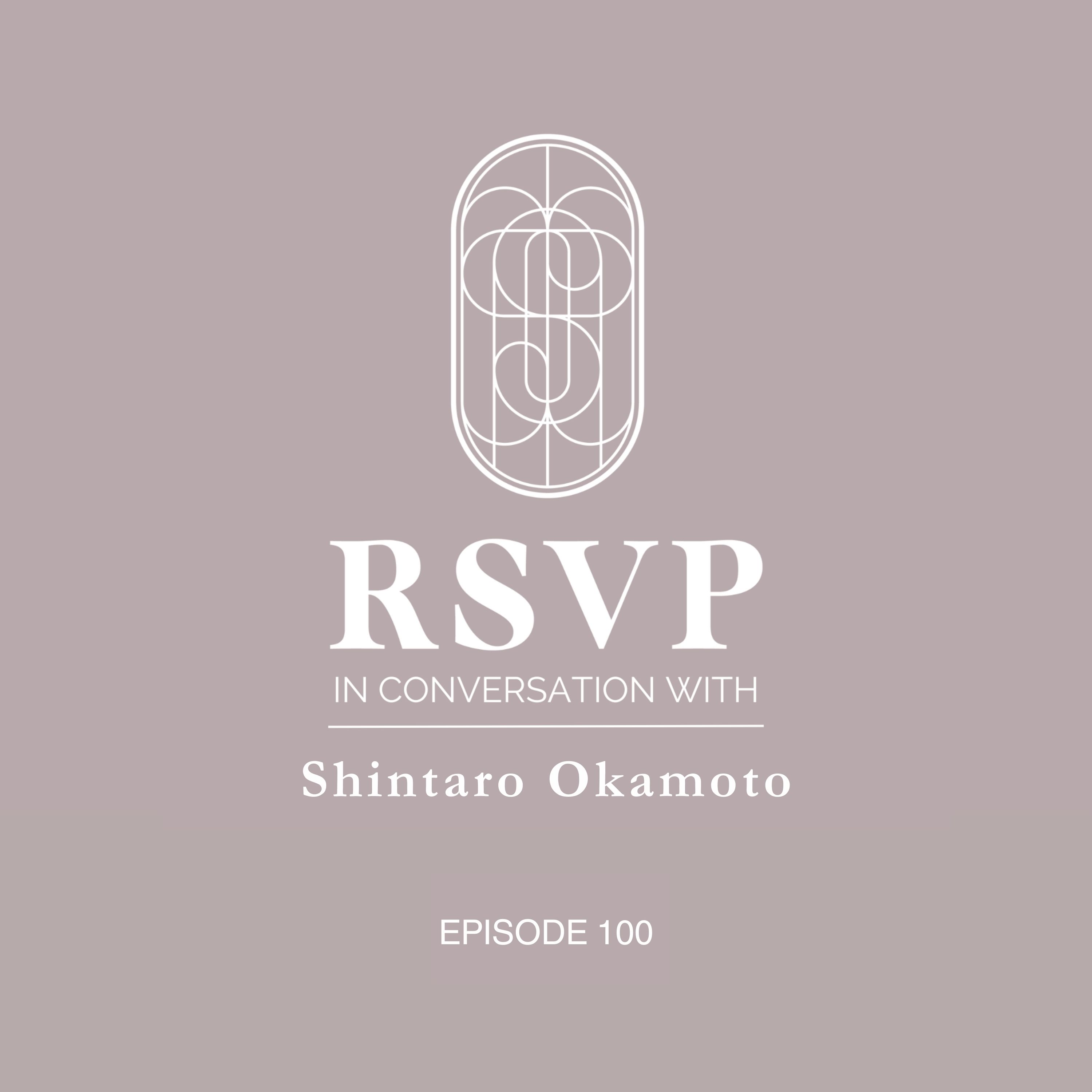 RSVP In Conversation With Shintaro Okamoto RSVP In Conversation With Shintaro Okamoto