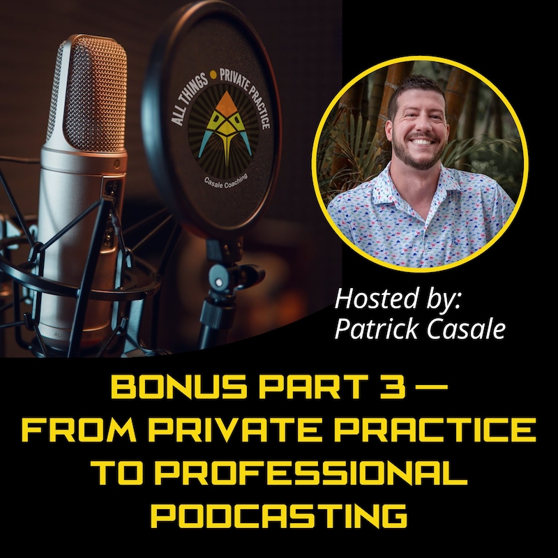 Artwork for podcast All Things Private Practice Podcast
