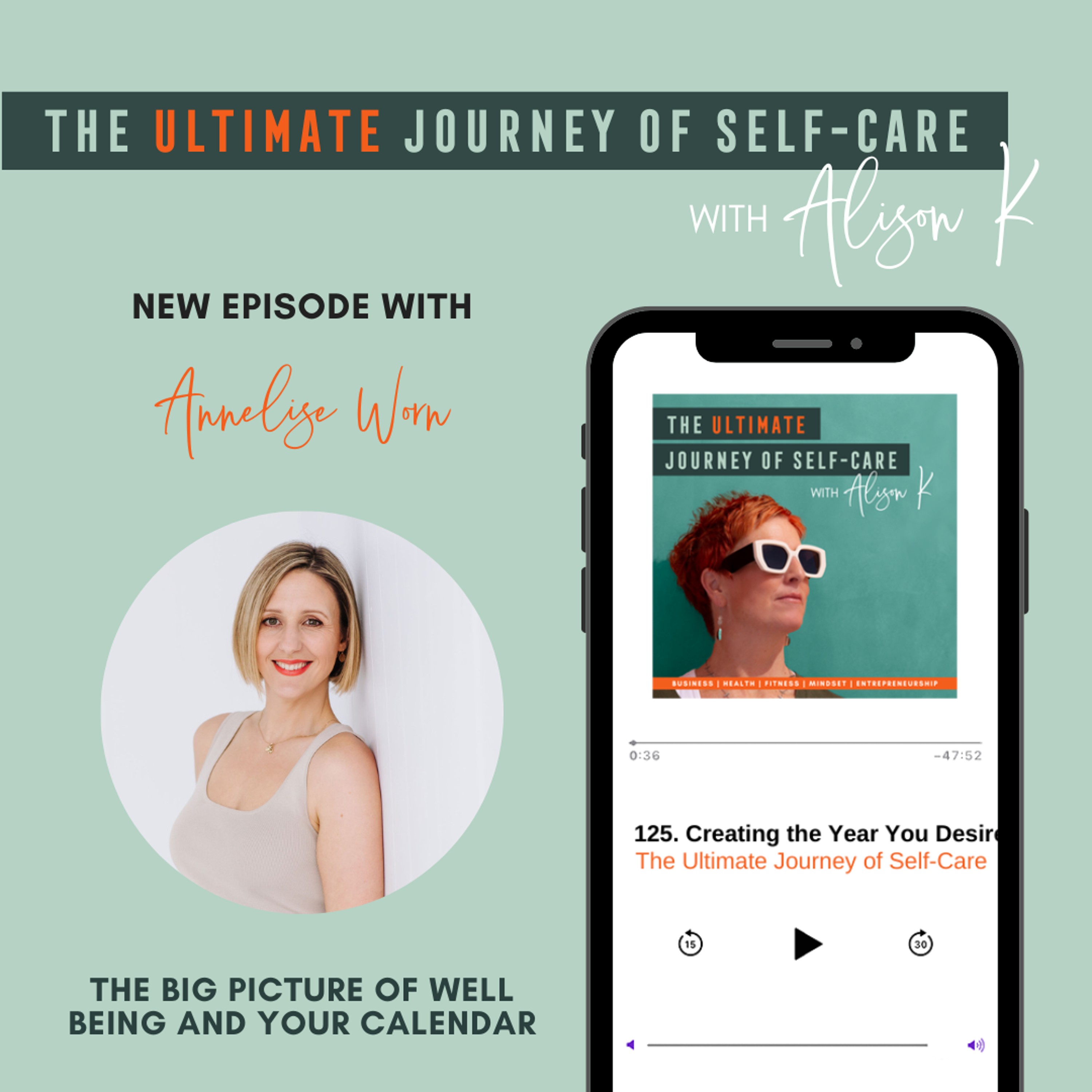 The Big Picture of Well-Being & Your Calendar with Annelise Worn