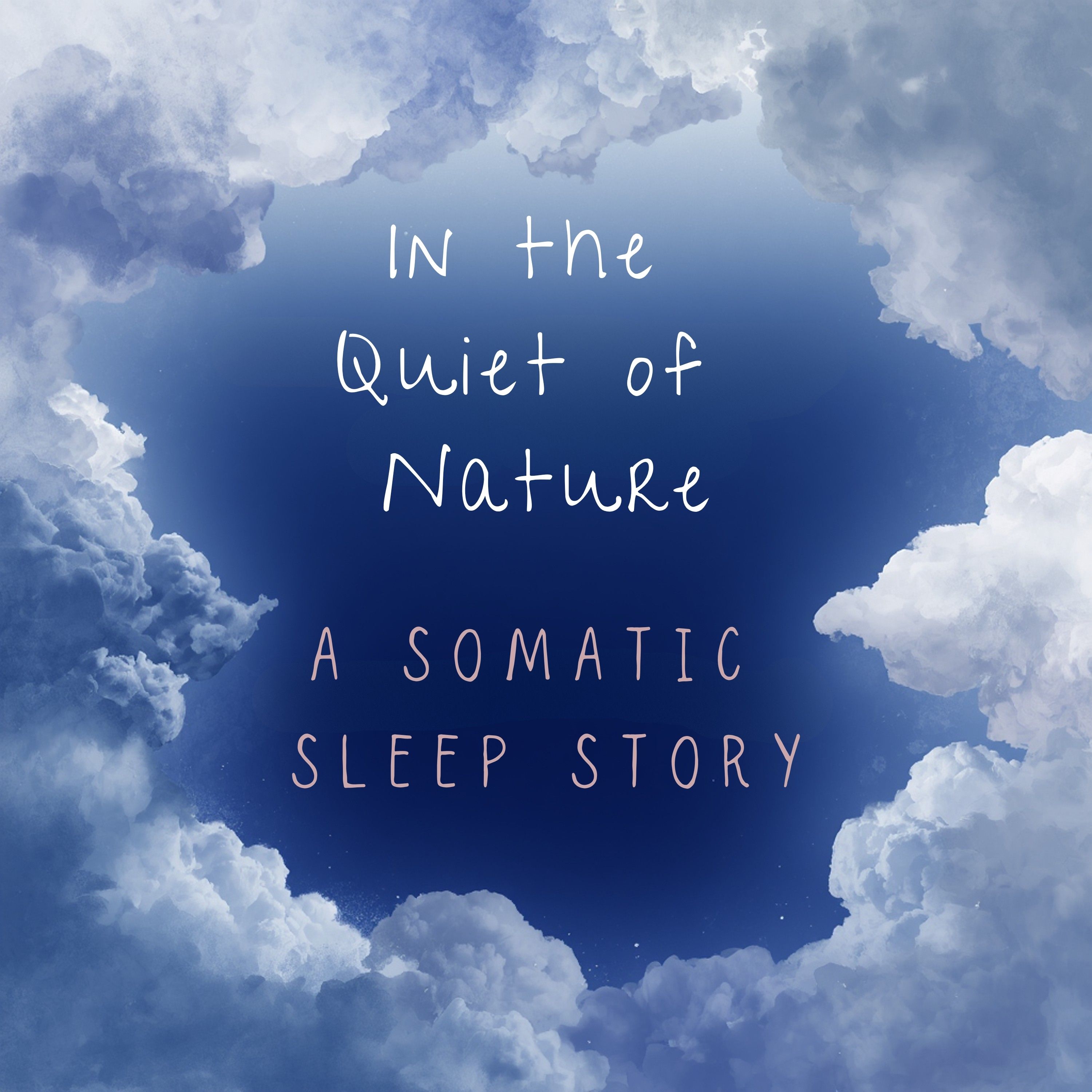 In the Quiet of Nature: A Somatic Sleep Journey episode artwork