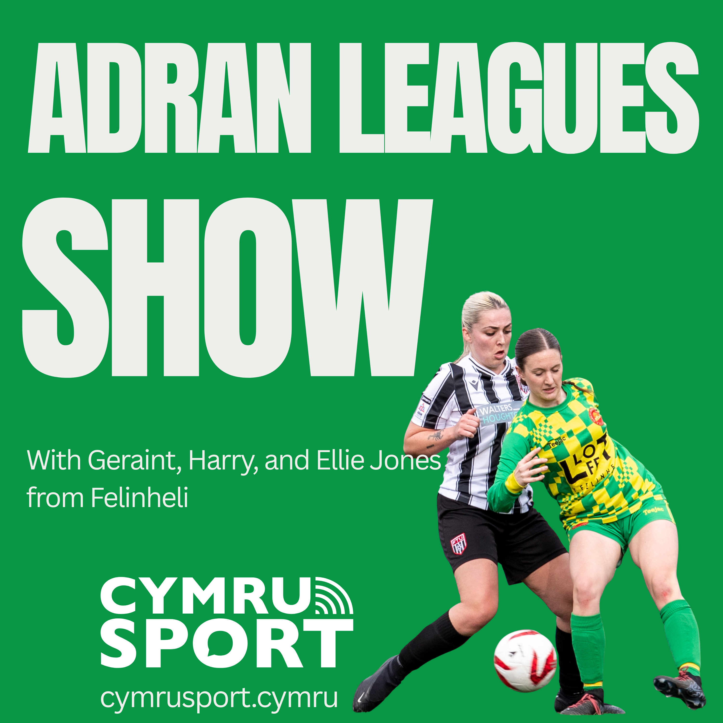 Adran leagues show : episode 21, 28-01-26 (with Ellie Jones, Felinheli) episode artwork