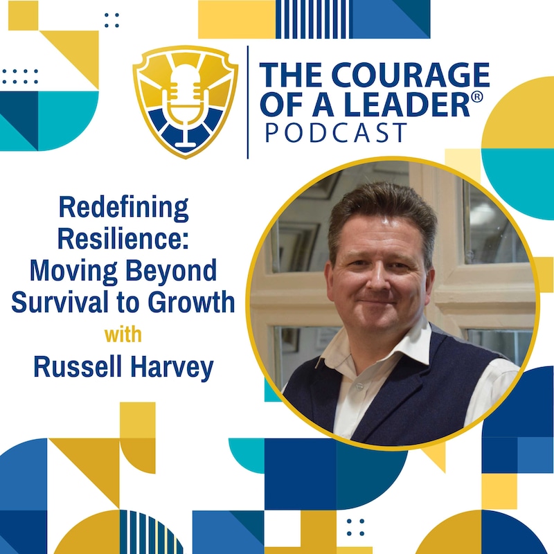 Artwork for podcast The Courage of a Leader