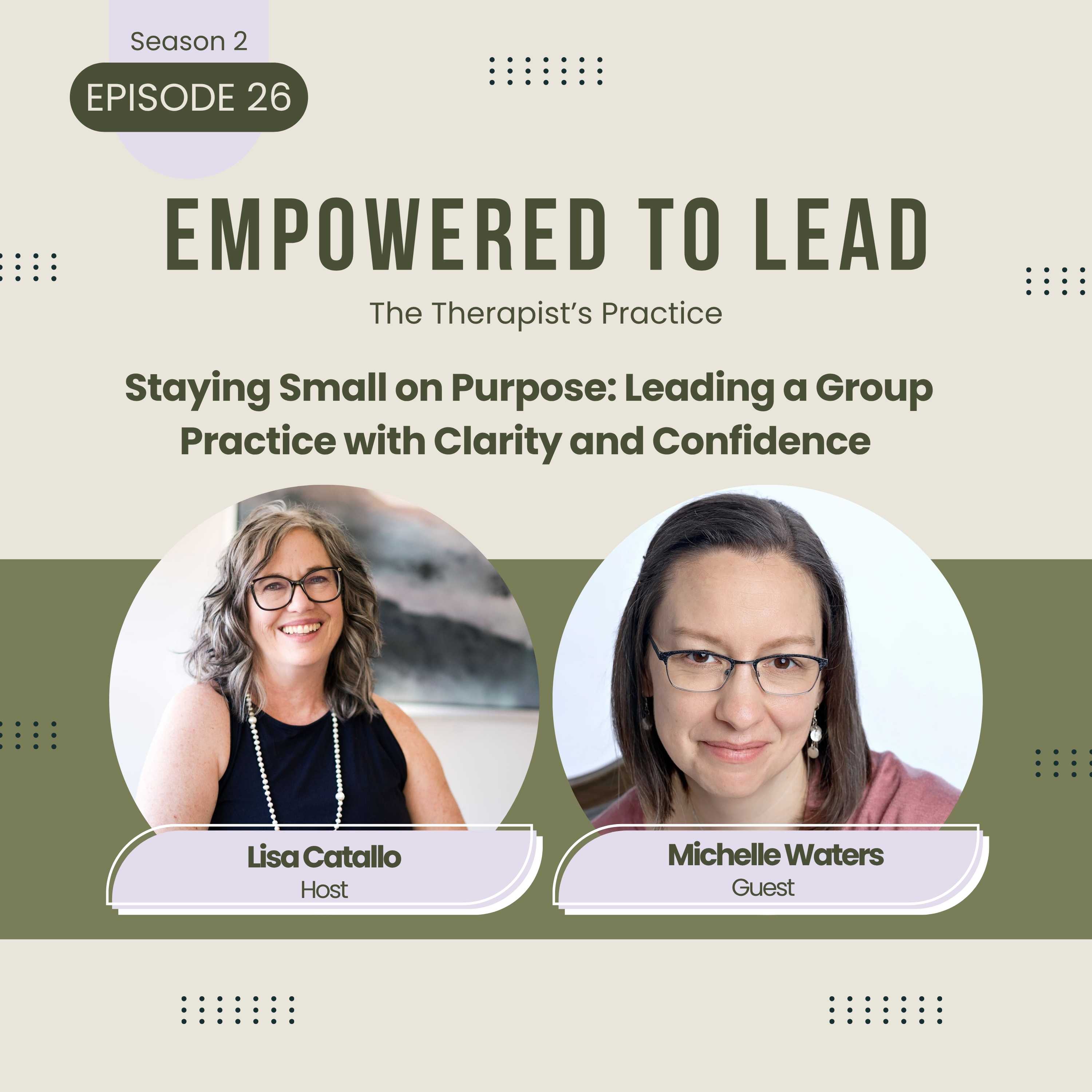 Staying Small on Purpose: Leading a Group Practice with Clarity and Confidence with Michelle Waters episode artwork