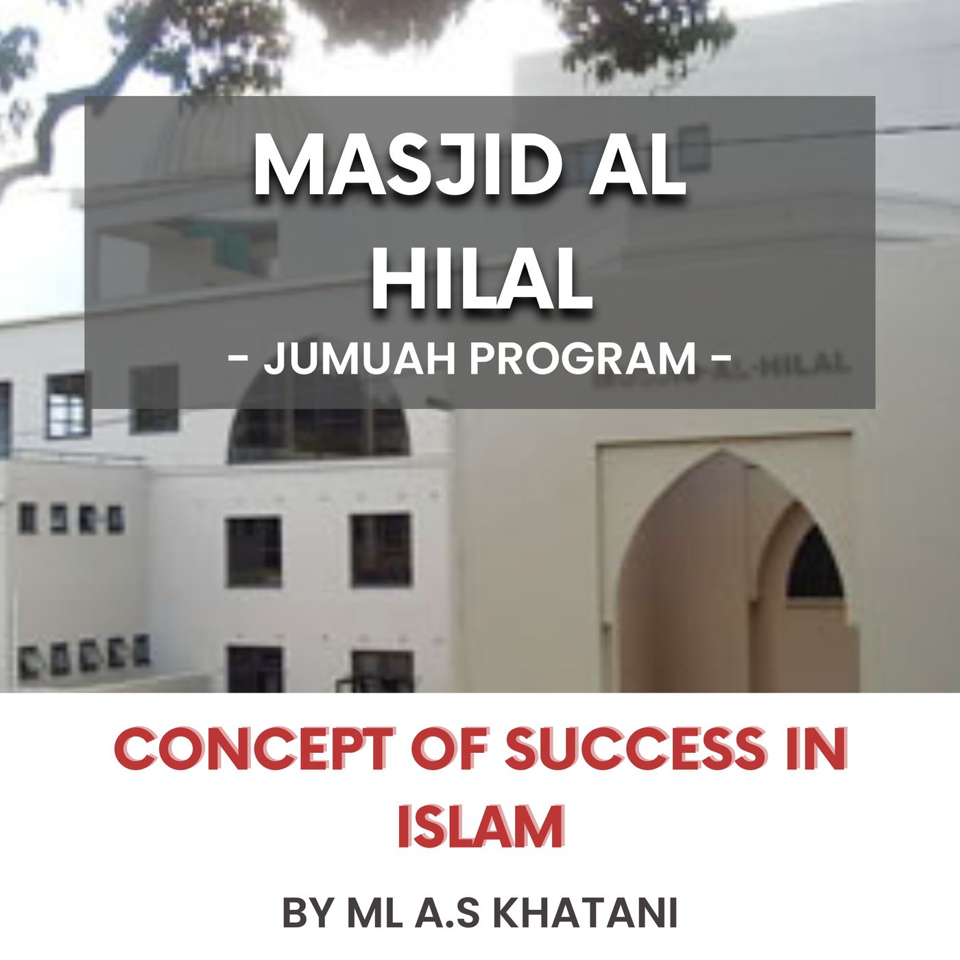 Concept of success in Islam by ML A.S Khatani episode artwork