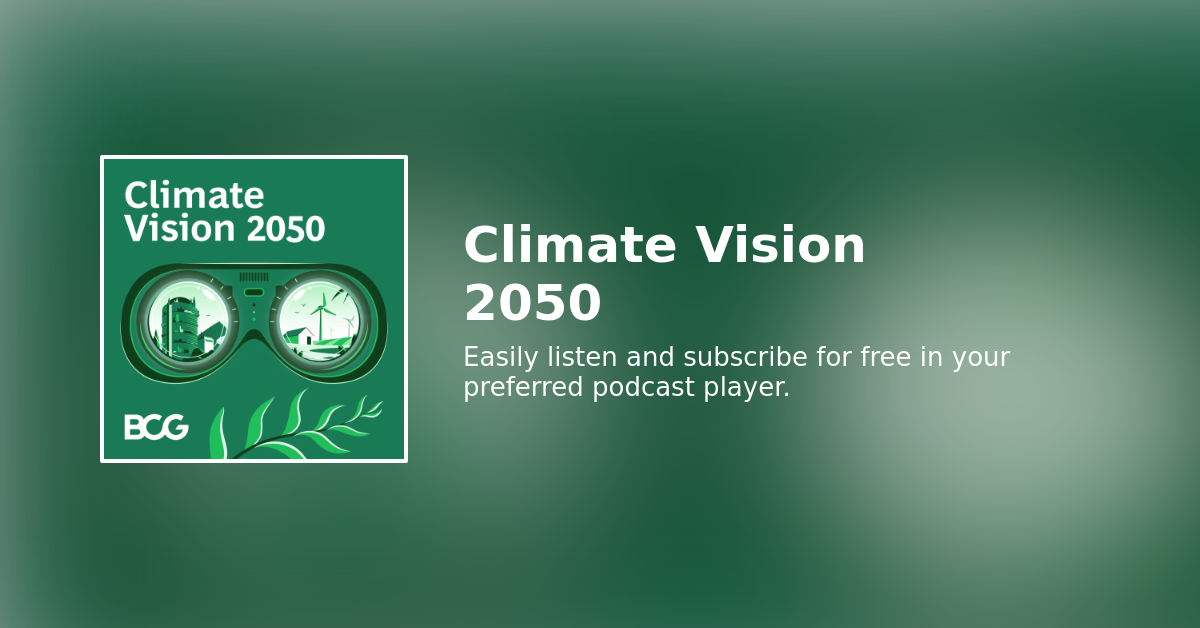 Easily Listen To Climate Vision 2050 In Your Podcast App Of Choice