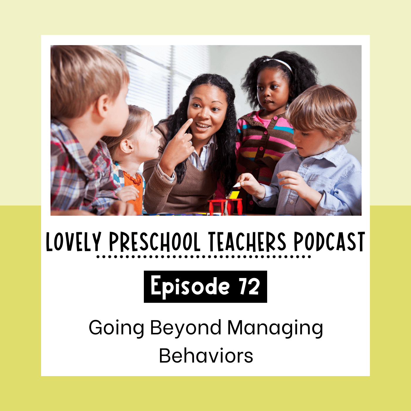 Going Beyond Managing Behaviors