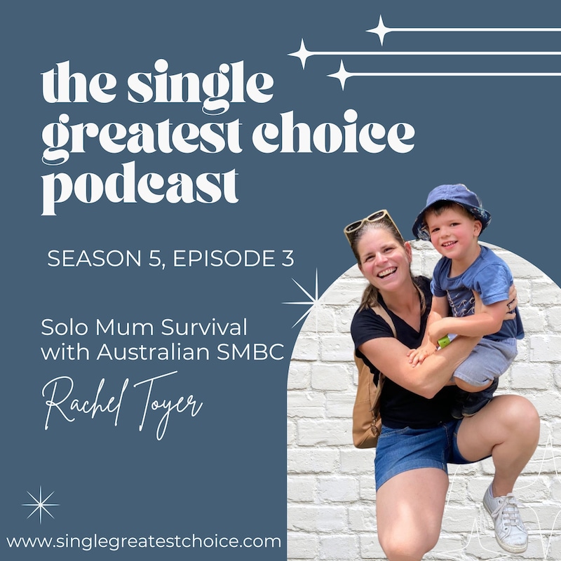 Artwork for podcast The Single Greatest Choice: For Single Women Exploring Solo Motherhood by Choice (SMBC), Fertility, and Having a Baby on Their Own Through Donor Conception or Adoption