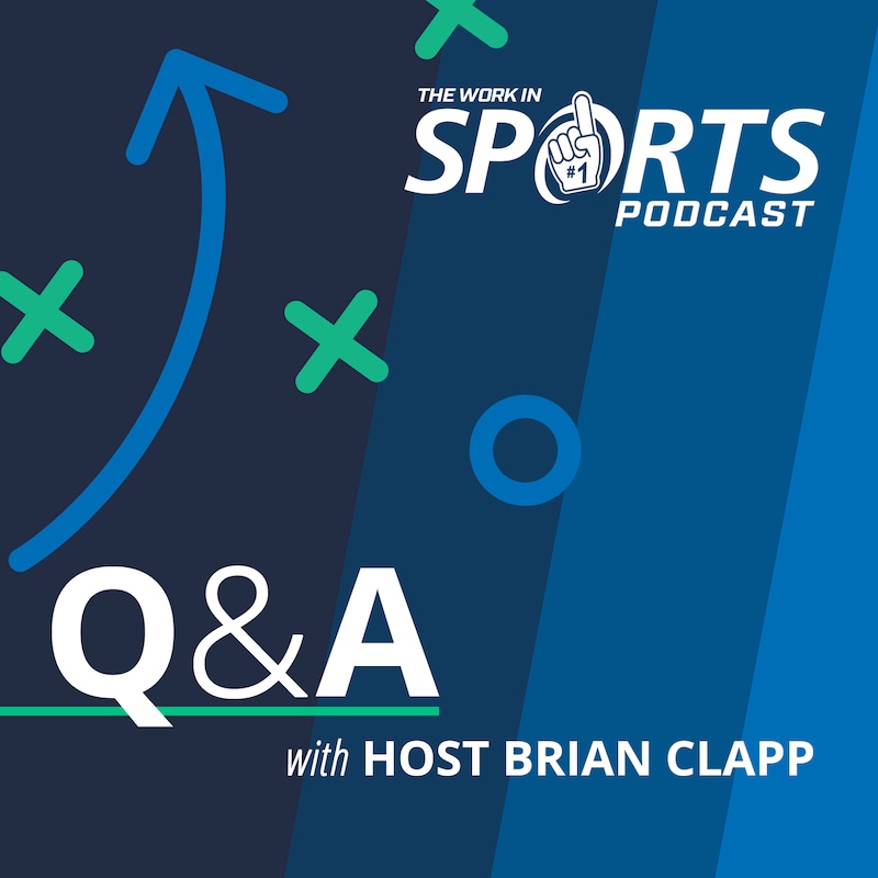 Artwork for podcast The Work in Sports Podcast - Insider Advice for Sports Careers