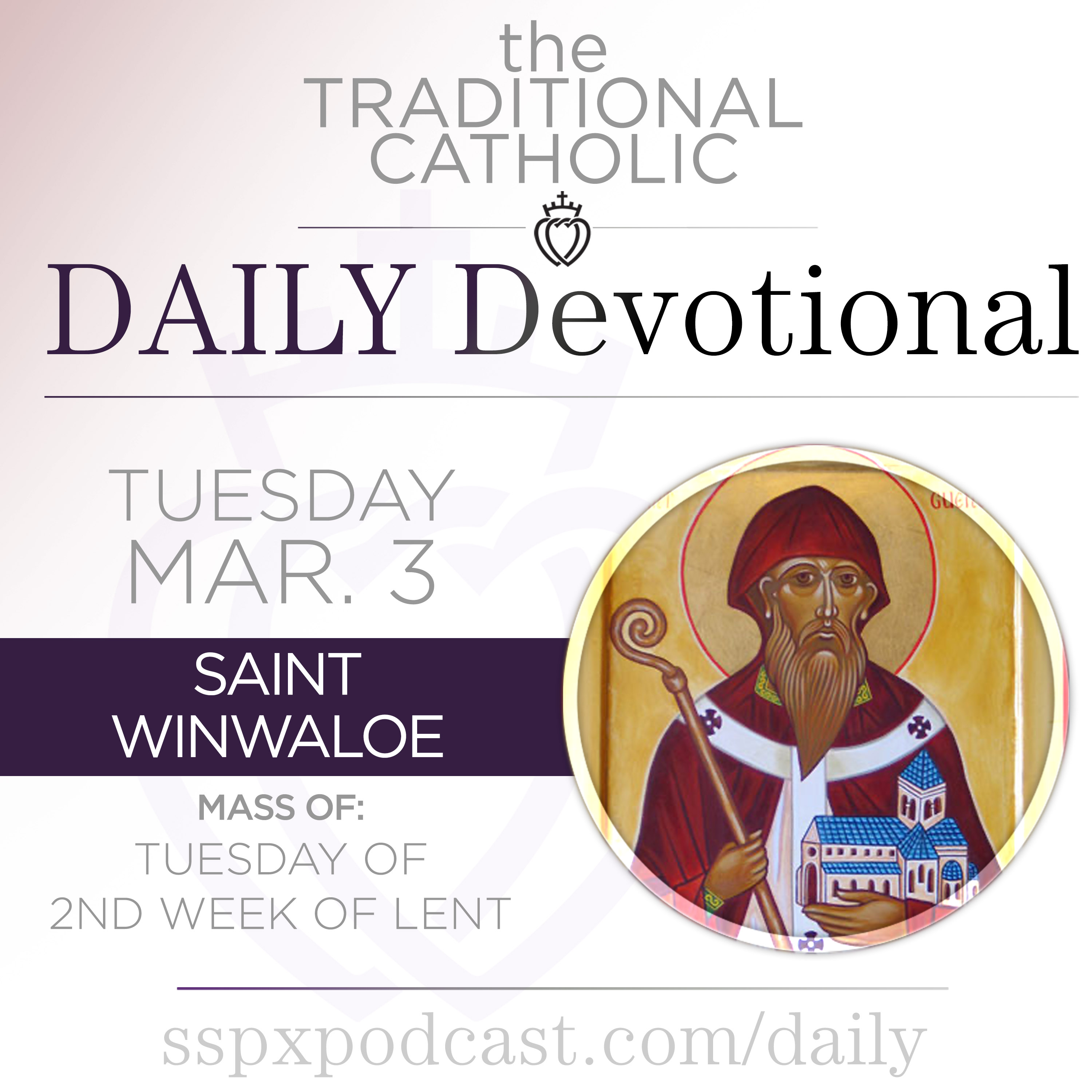 Mar 3 – Tue of 2nd Wk of Lent / S Winwaloe