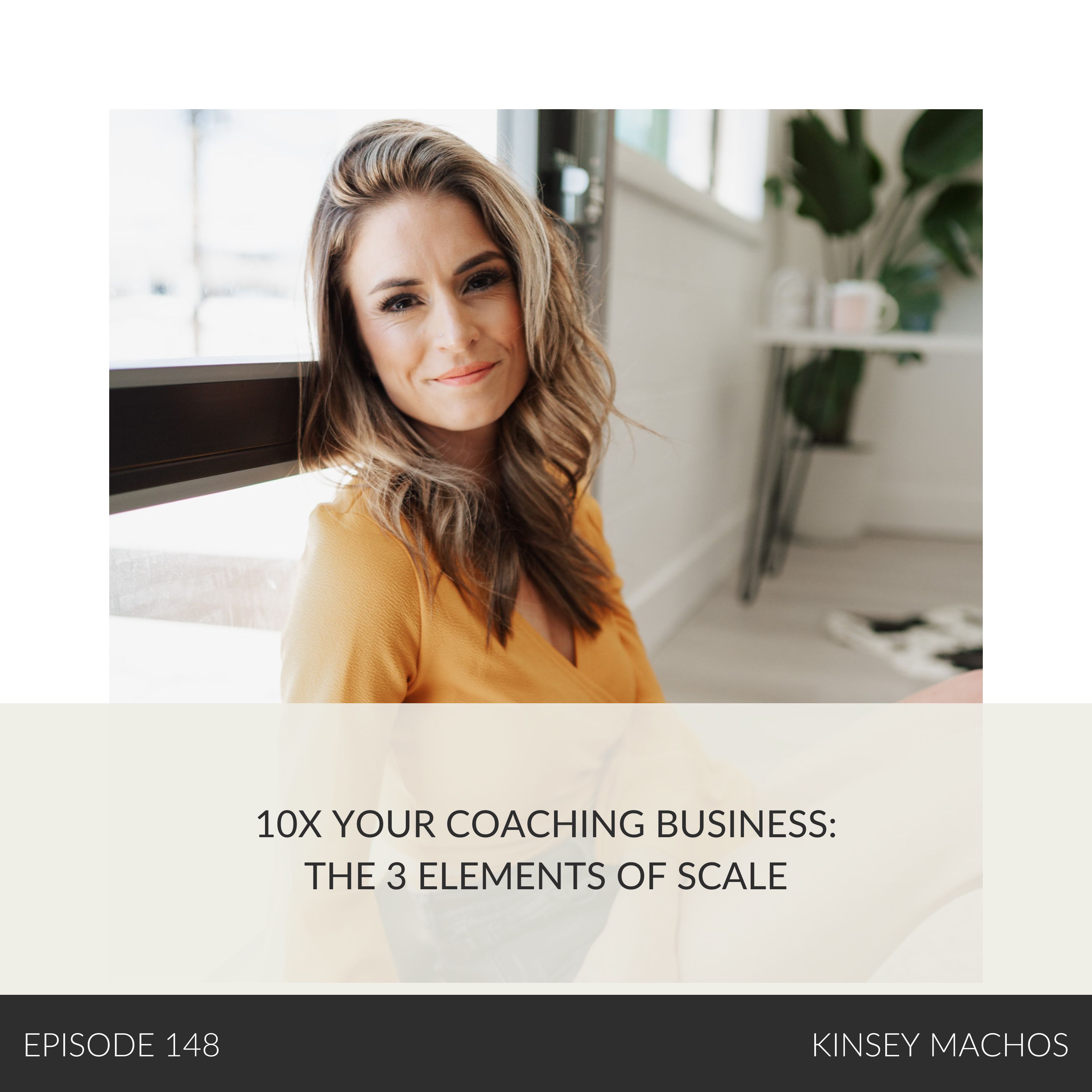 10x Your Coaching Business: The 3 Elements of Scale