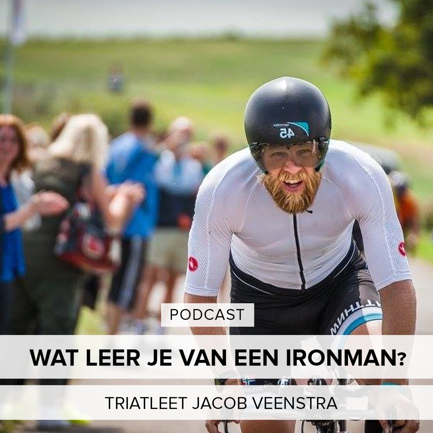 #22: Wat zijn de levenslessen van een Ironman wedstrijd? - Atleet Jacob Veenstra