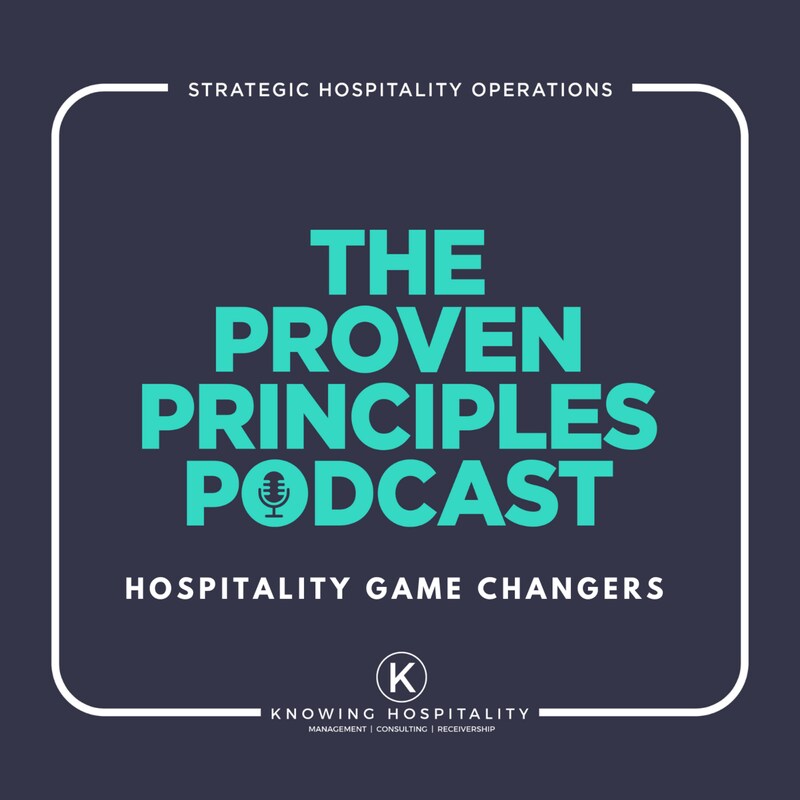 Artwork for podcast The Proven Principles Hospitality Podcast