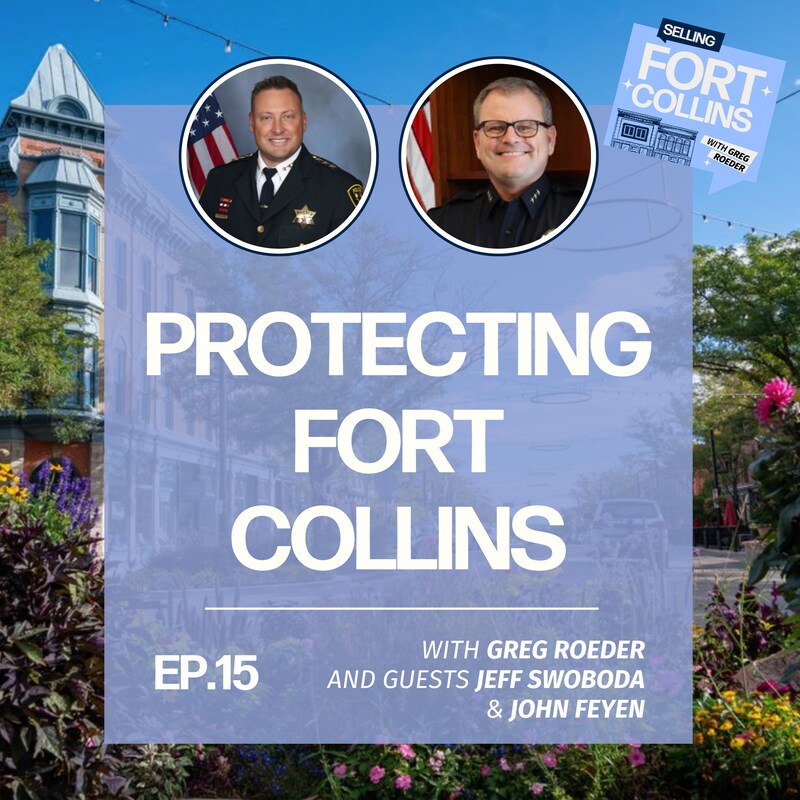 Artwork for podcast Selling Fort Collins with Greg Roeder