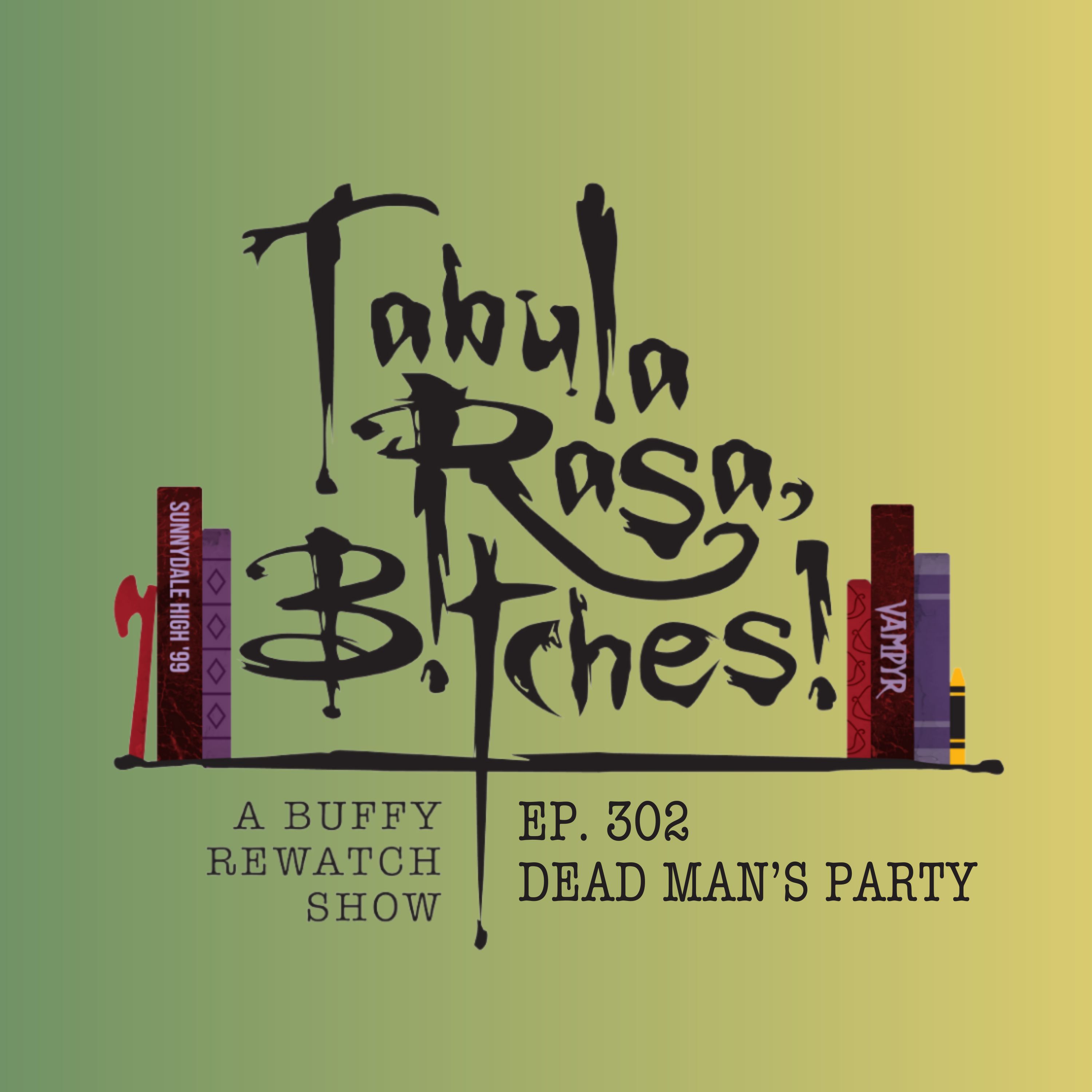 Tabula Rasa, B!tches!: A Buffy Rewatch Show
