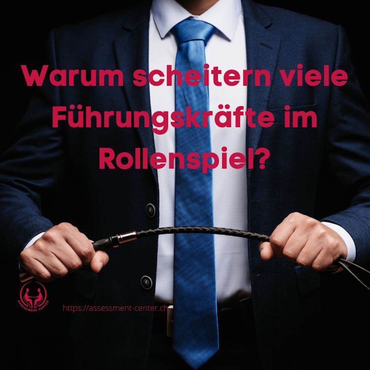 Erfolgreich im Assessment-Center I Führungskräfte I Management