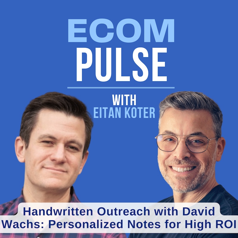 Artwork for podcast eCom Pulse - Your Heartbeat to the World of E-commerce.
