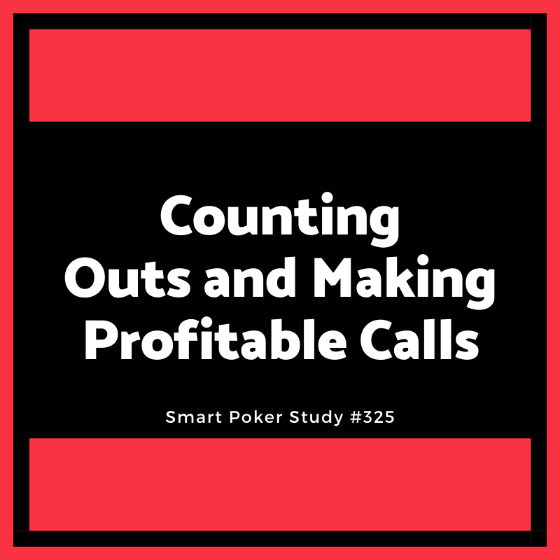 SPS Replay: Counting Outs and Making Profitable Calls #325