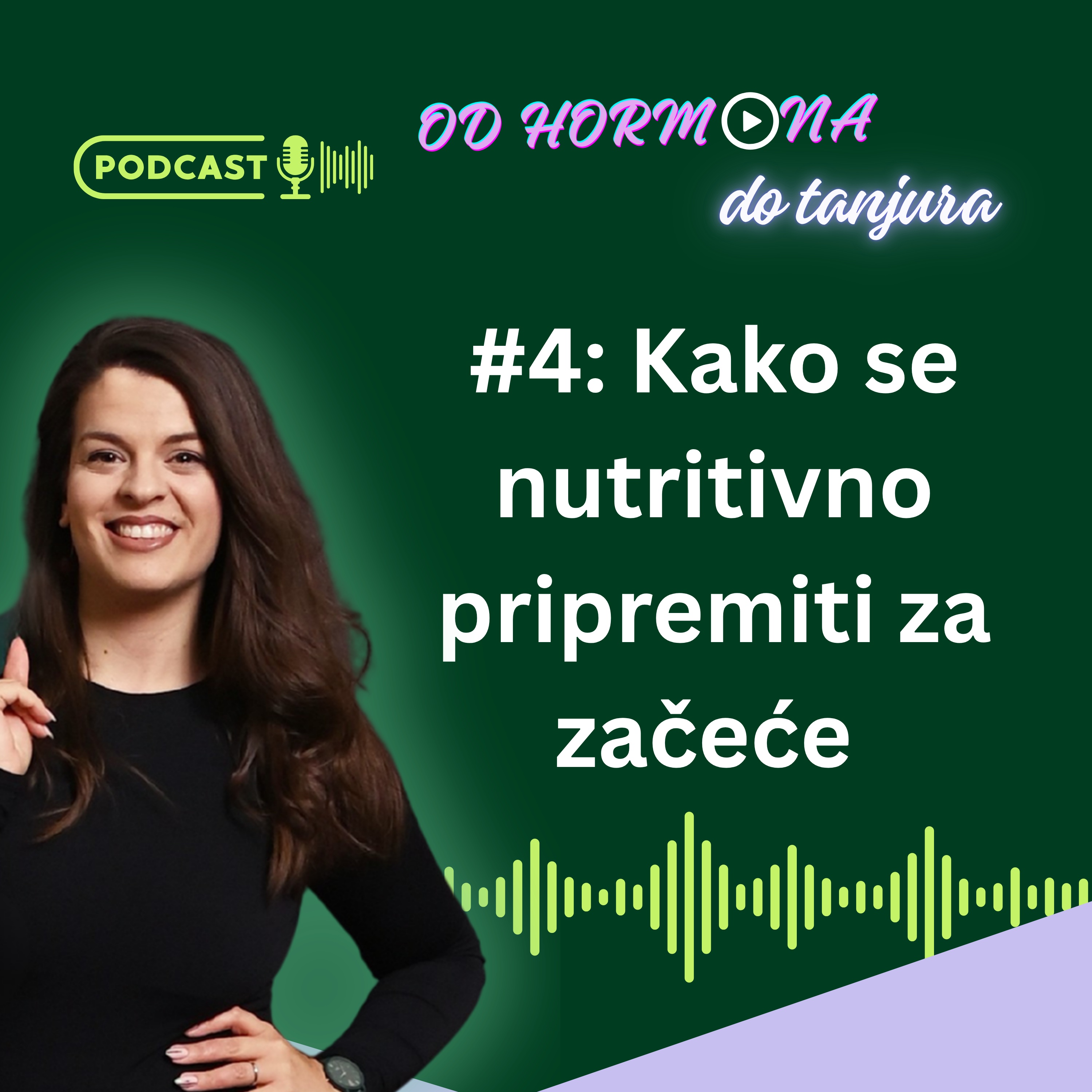 #4 Kako se nutritivno pripremiti za začeće?