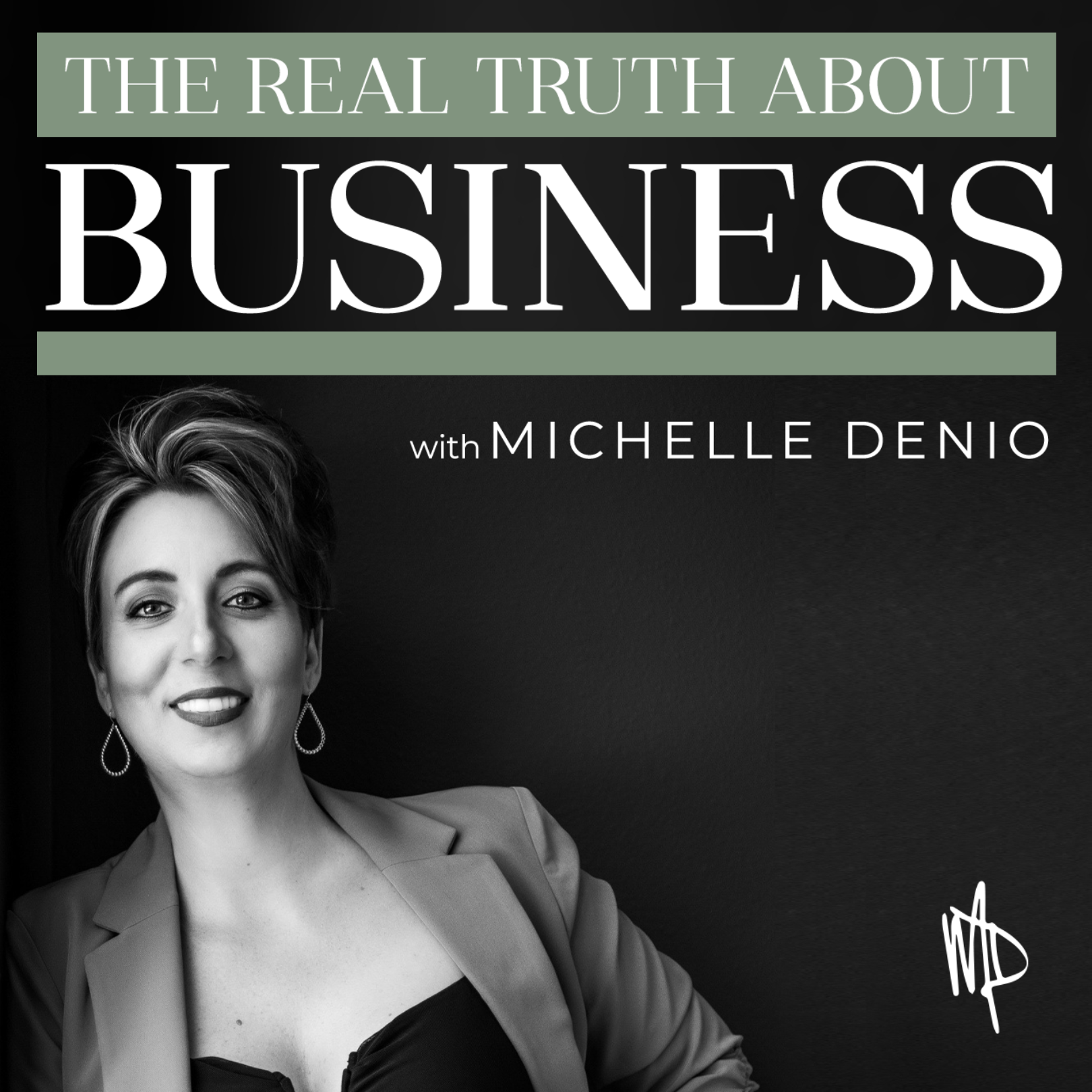 Artwork for The REAL Truth About Business: Business Growth Tips and Strategies for Online Service Providers, Small Business Owners and Entrepreneurs