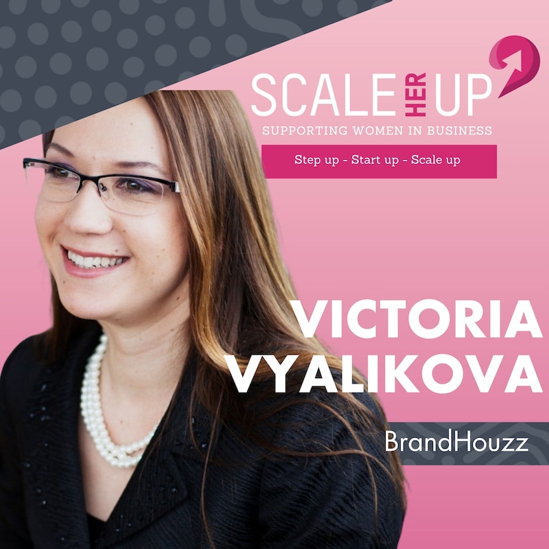 Artwork for podcast Scale Her Up: Female business stories and expert tips for business growth and success