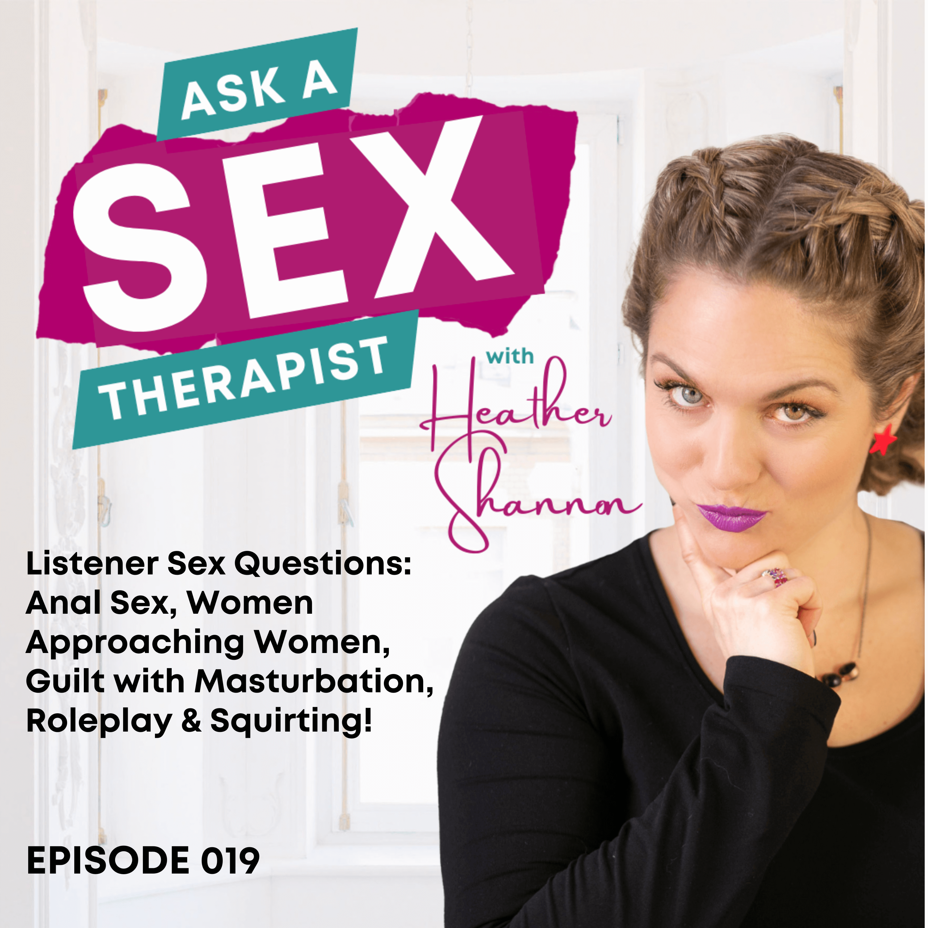 Ask A Sex Therapist with Heather Shannon