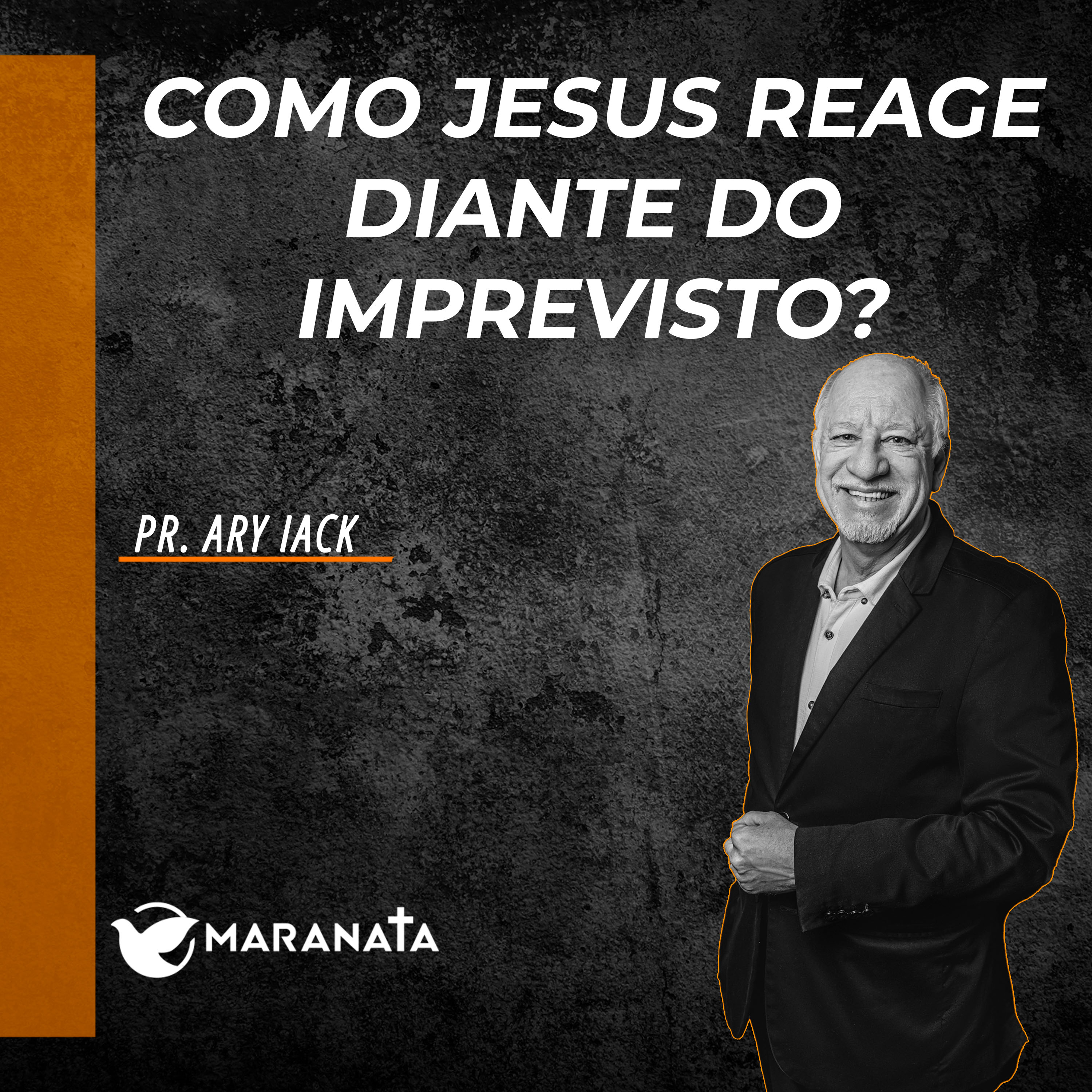 Como Jesus reage diante do imprevisto - Pr. Ary Iack