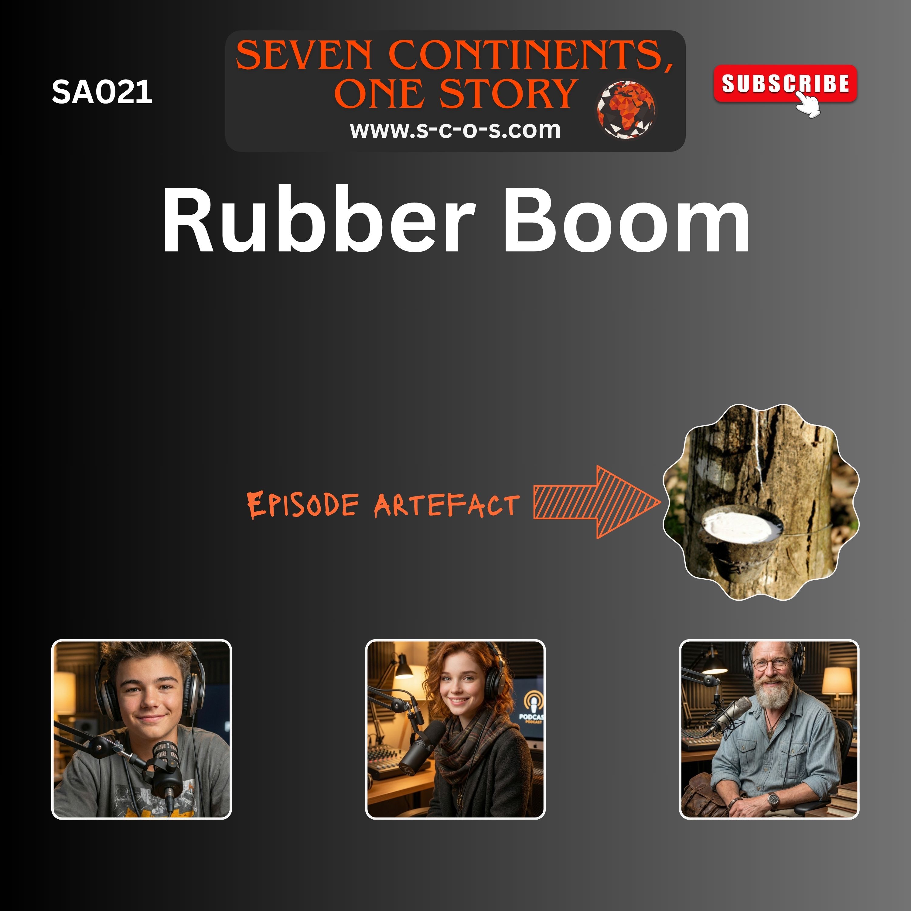 SA021 – Rubber Boom – Opera Houses & Jungle Slavery episode artwork
