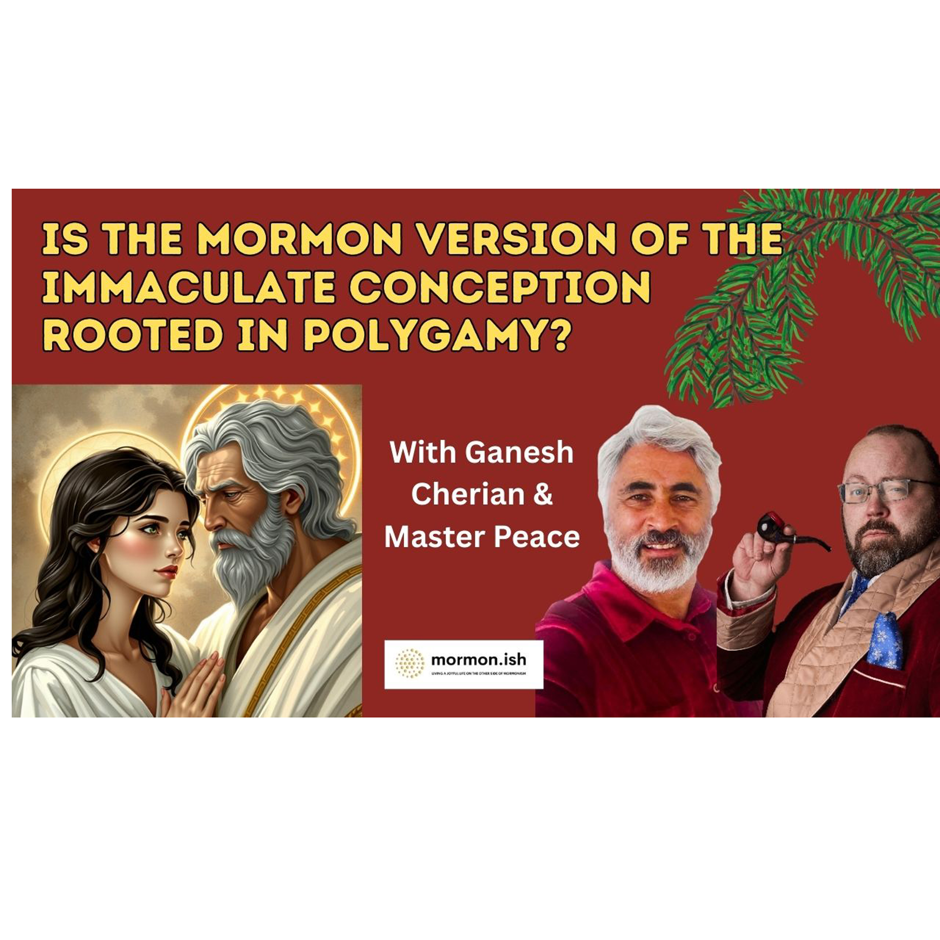 Ep294: Is the Mormon Virgin Birth Story Rooted in Polygamy?