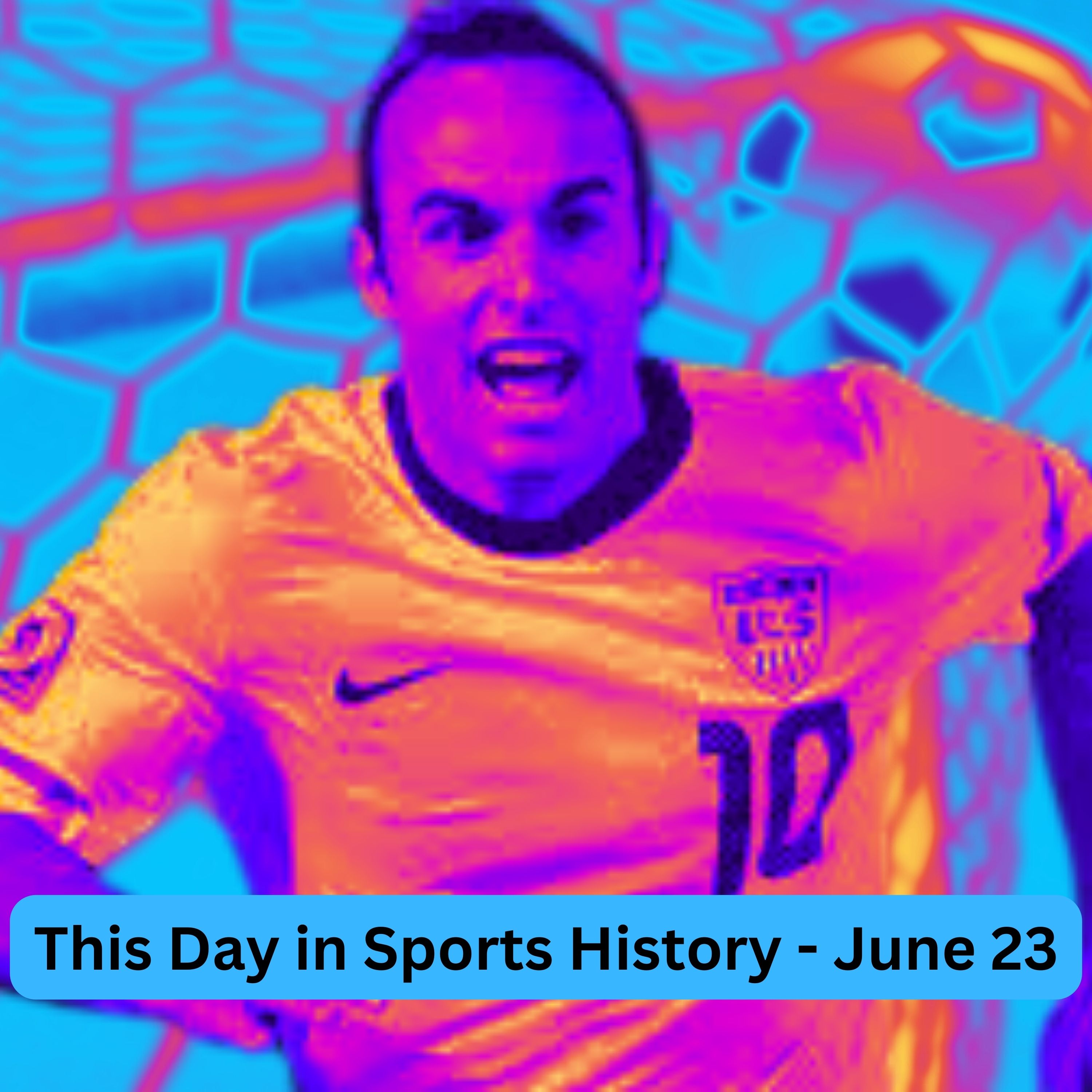 Landon Donovan's Miracle Goal in the 2010 World Cup - This DiSH for June 23