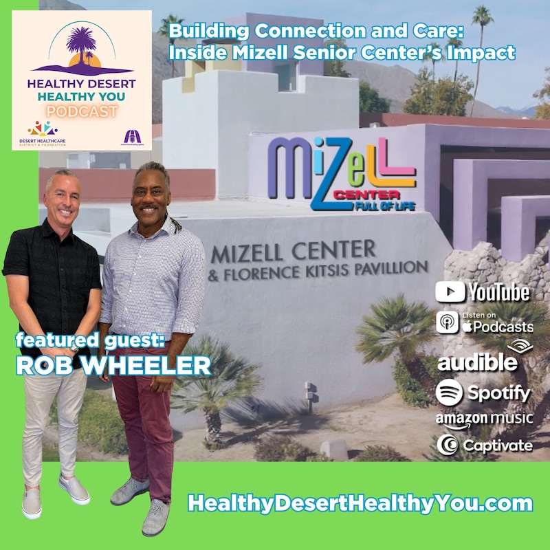 Artwork for podcast Healthy Desert Healthy You