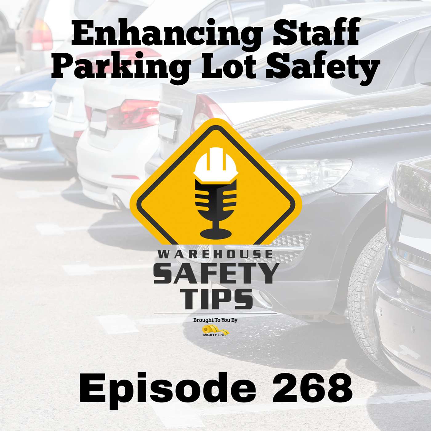 Warehouse Safety Tips | Episode 268 | Enhancing Staff Parking Lot Safety