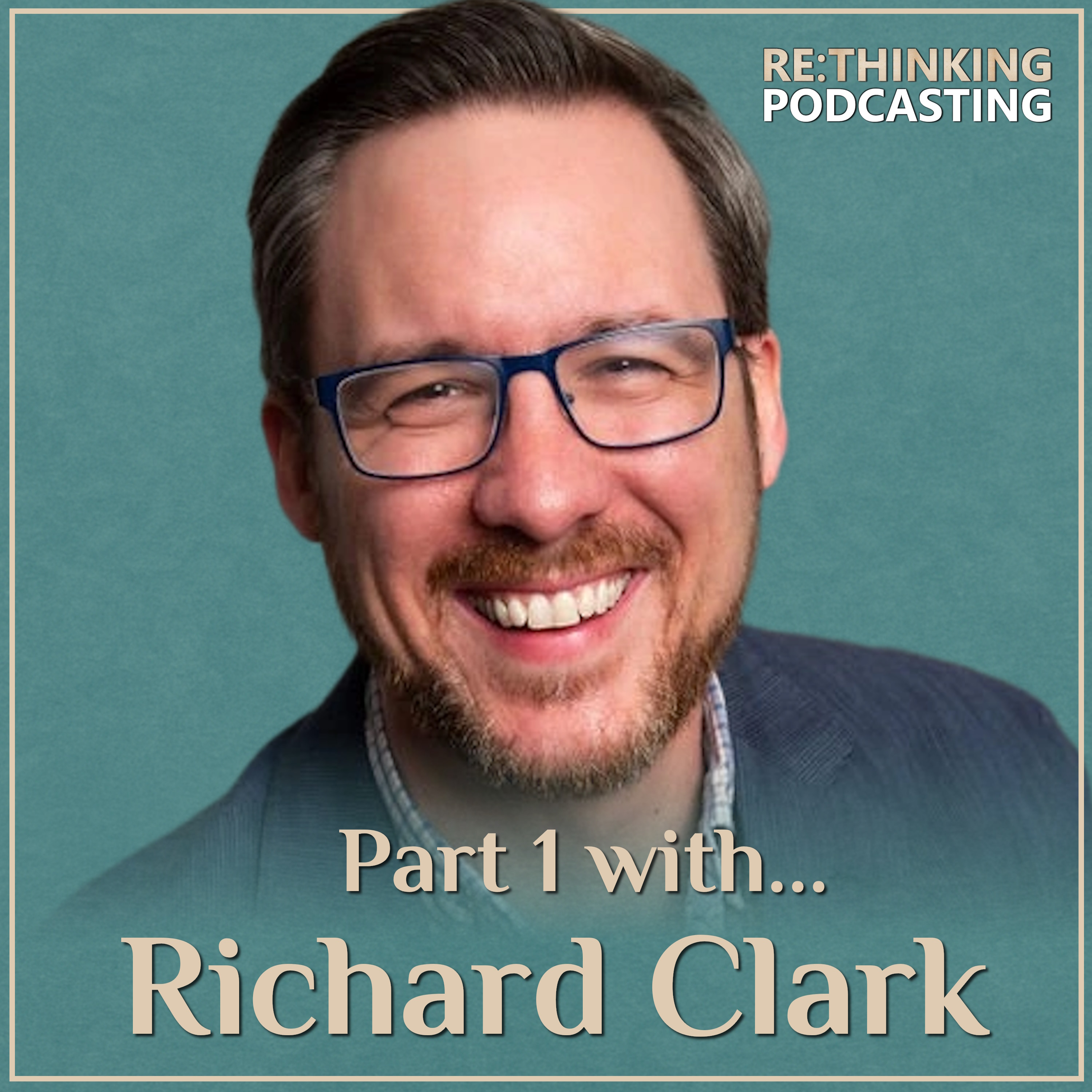 ReThinking Podcasting: Deep Reflections for Thoughtful Podcasters