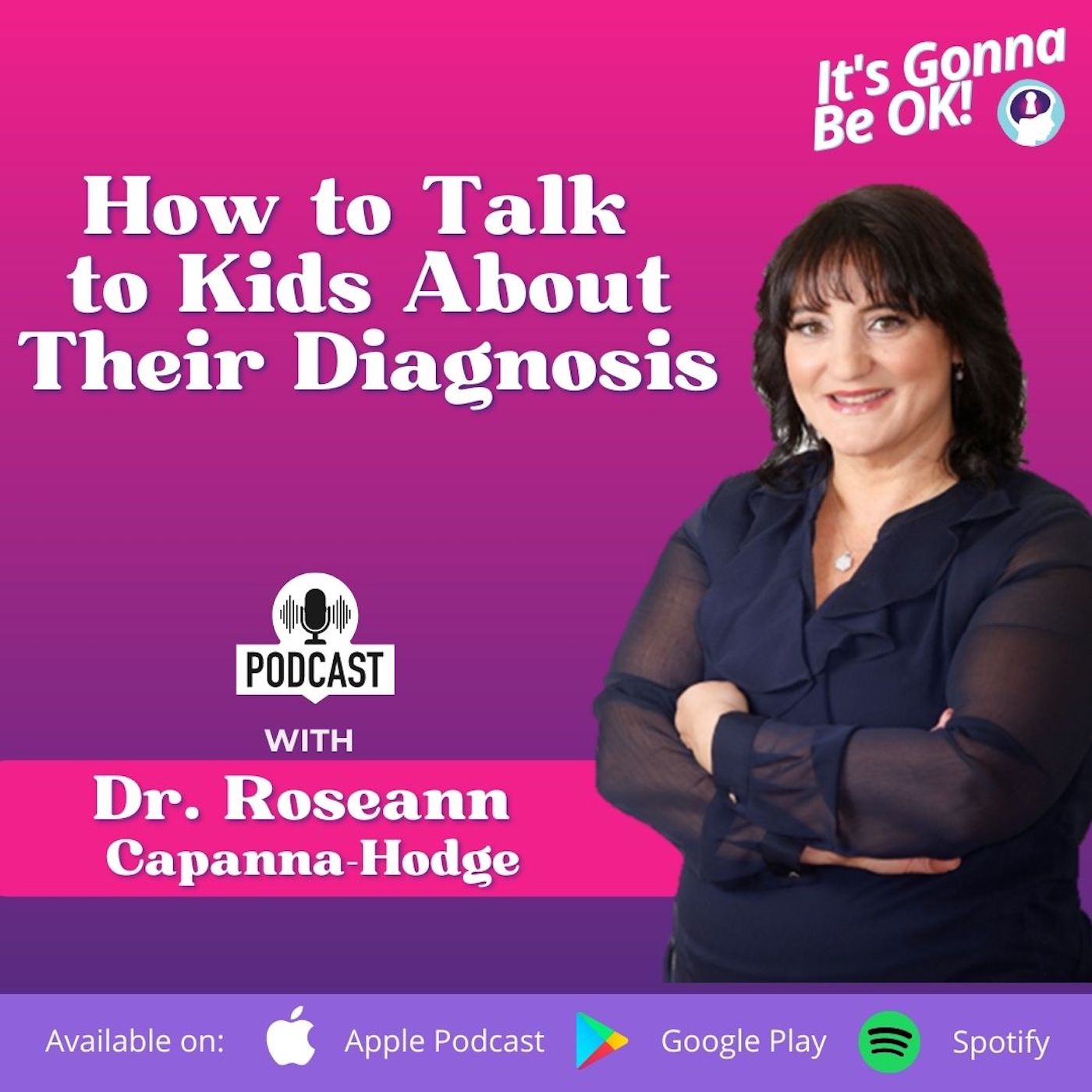 30: How to Talk to Kids About Their Diagnosis