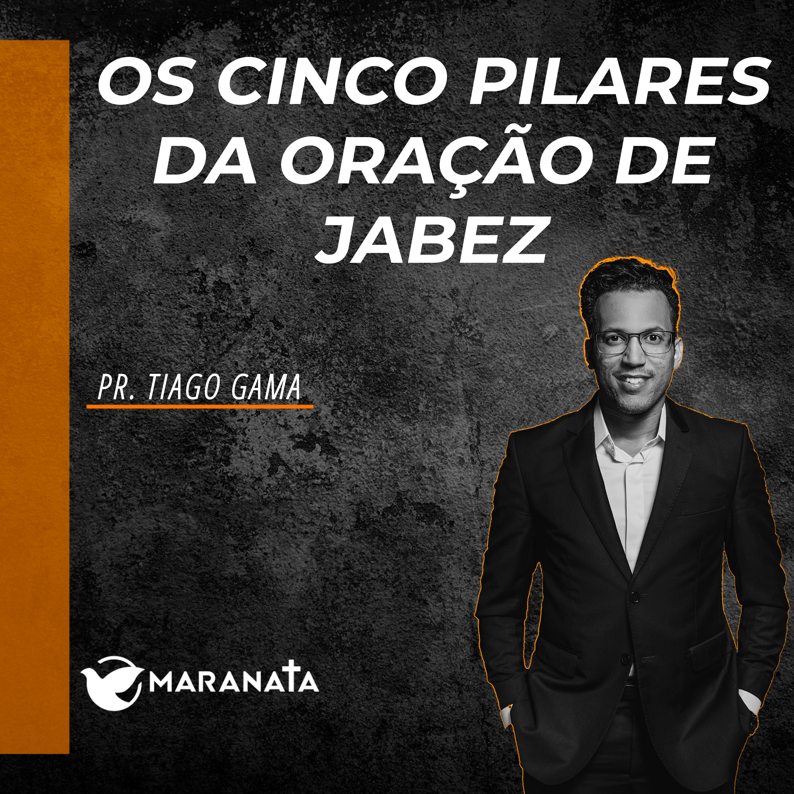 Os cinco pilares da oração de Jabez - Pr. Tiago Gama episode artwork