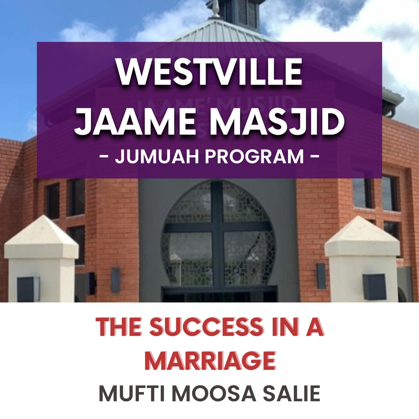 230526_The success in a marriage by Mufti Moosa Salie