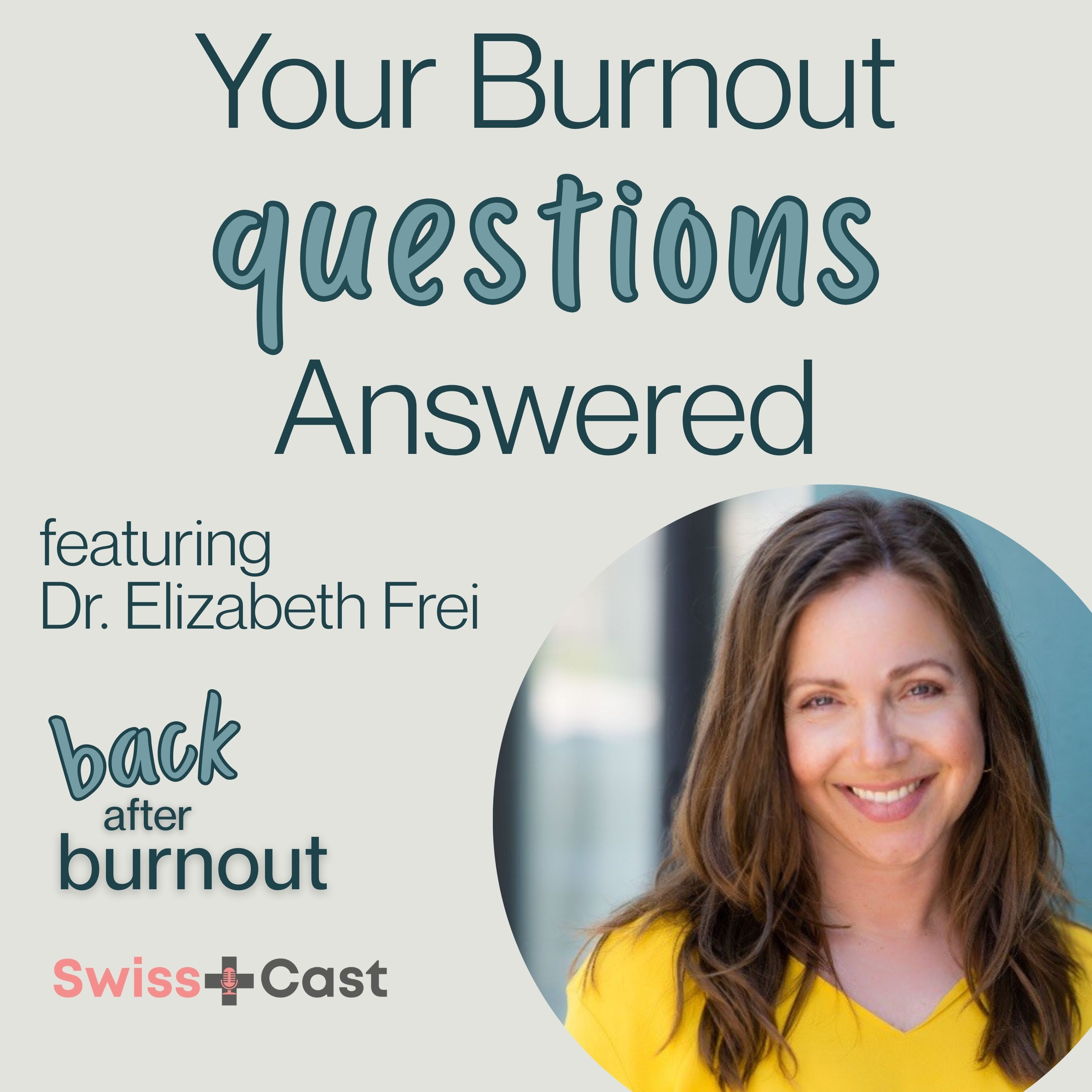 Dr. Elizabeth Frei - Your frequently asked questions, answered
