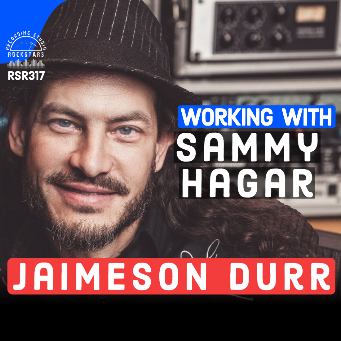 RSR317 - Jaimeson Durr - Working With Sammy Hagar