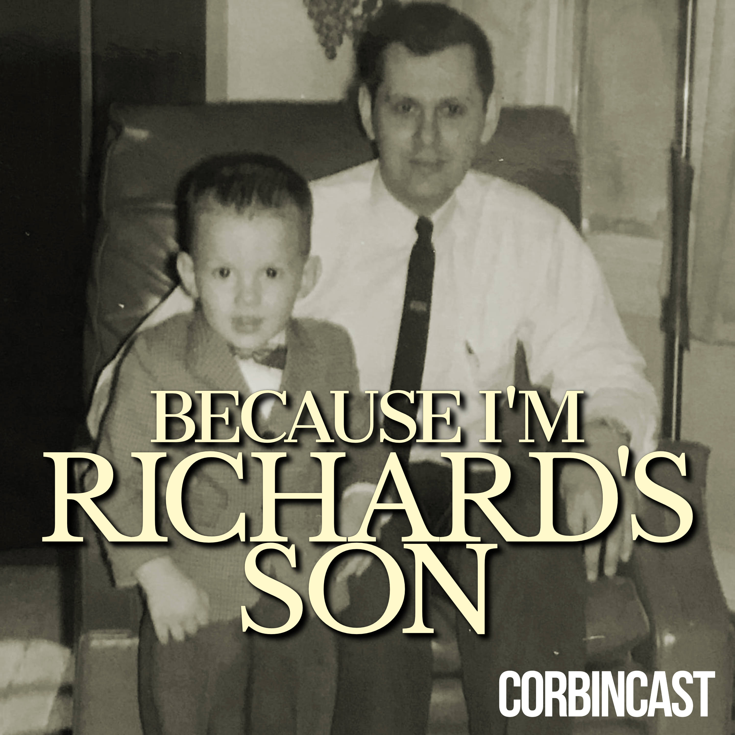 Show artwork for Because I'm Richard's Son