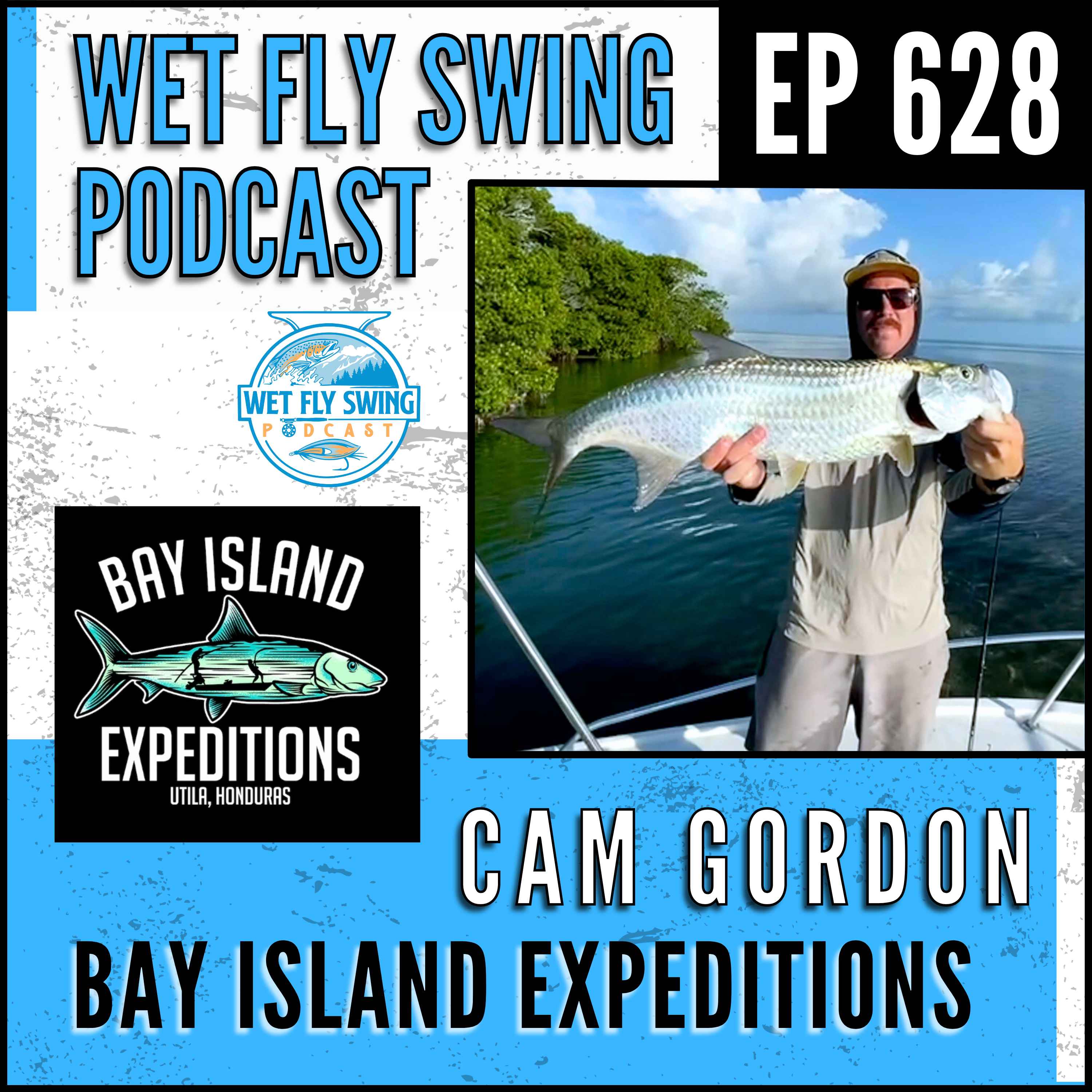 628 | Bay Island Expeditions with Cam Gordon - Honduras Fly Fishing, FishHound Expeditions, Saltwater Fishing episode artwork