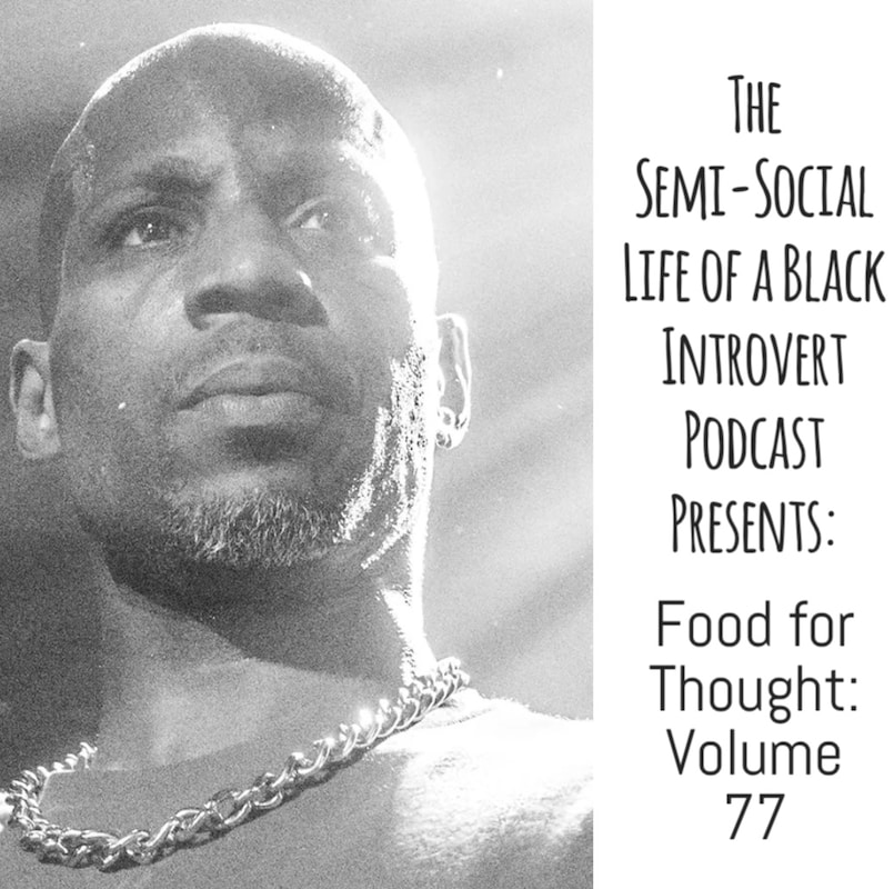 Artwork for podcast The Semi-Social Life of a Black Introvert