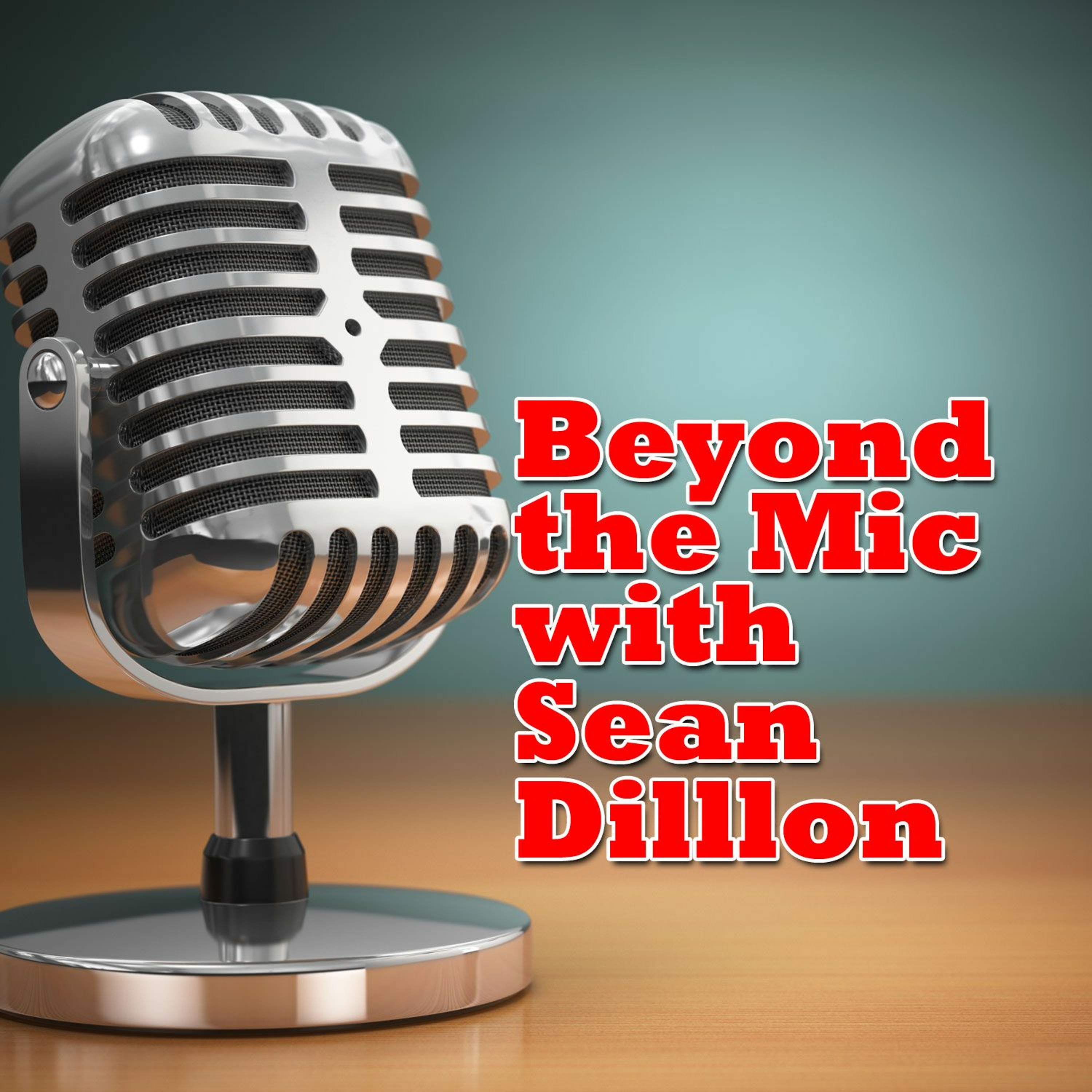 Beyond the Mic with Sean Dillon