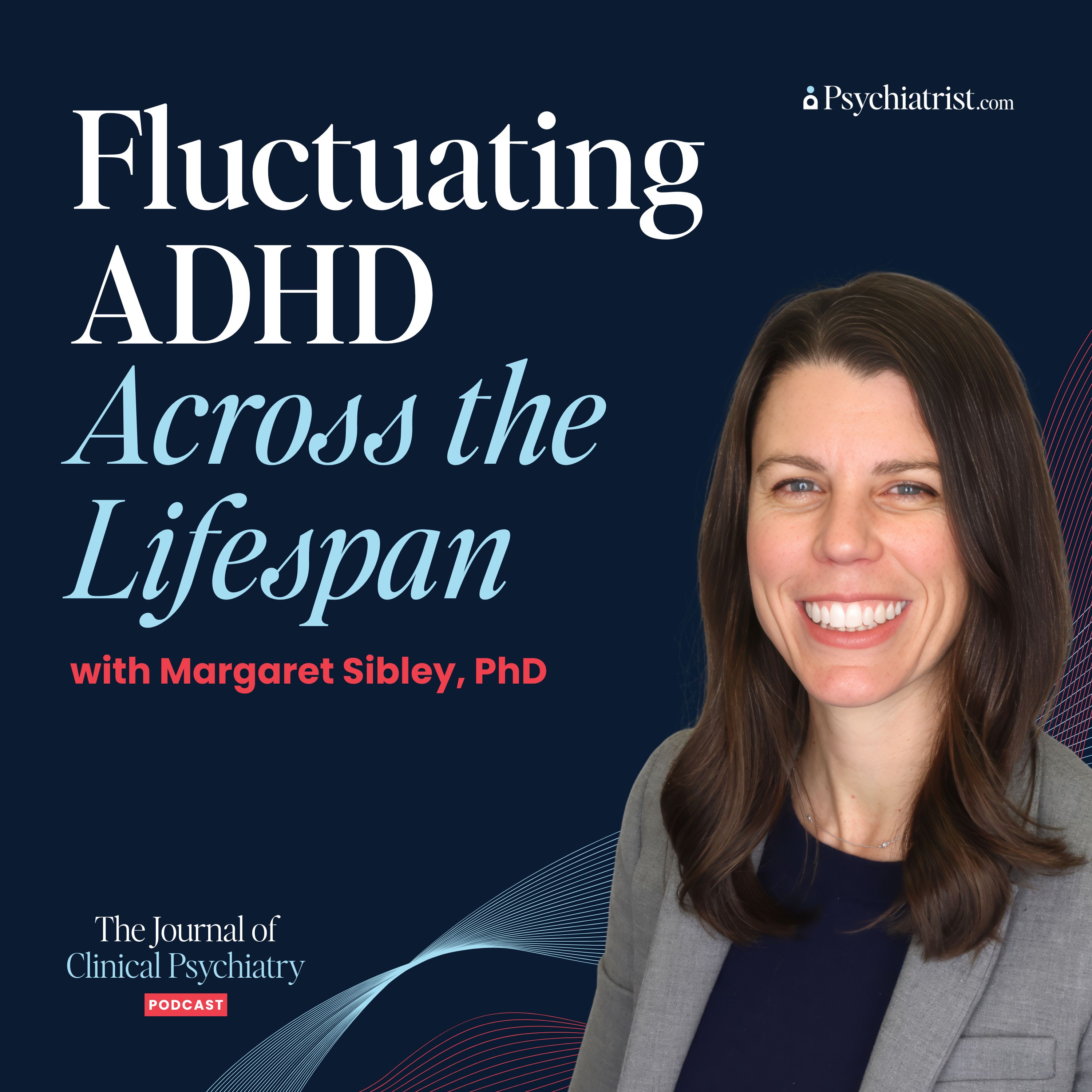 The Journal of Clinical Psychiatry Podcast