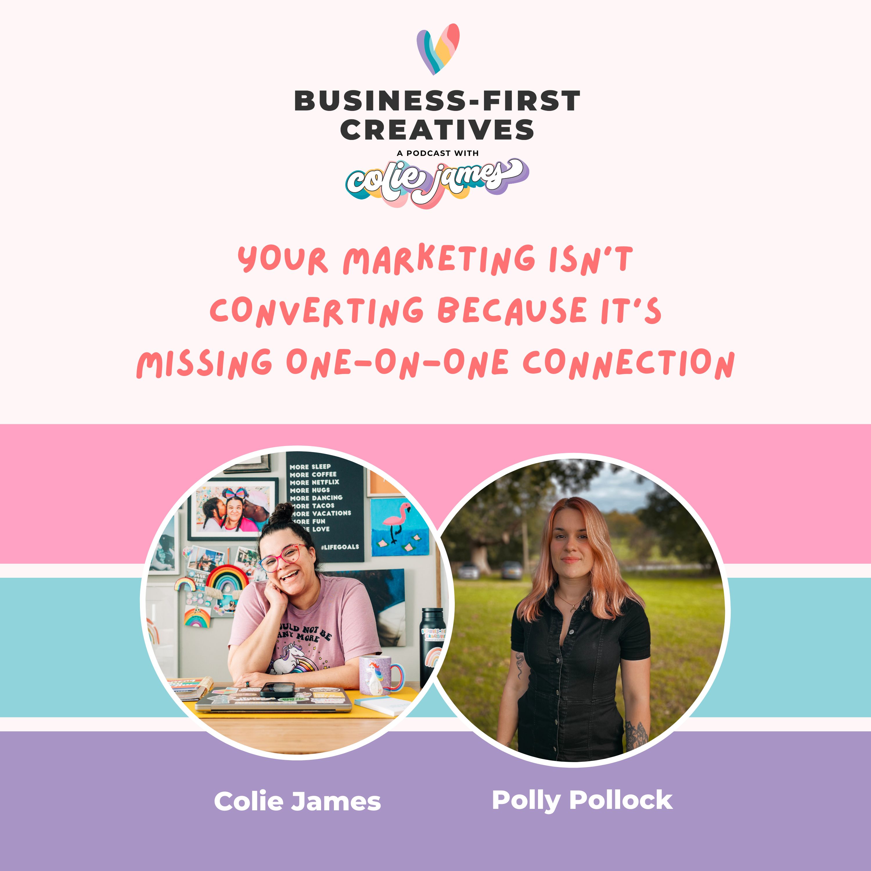 Your Marketing Isn’t Converting Because It’s Missing One-On-One Connection with Polly Pollock