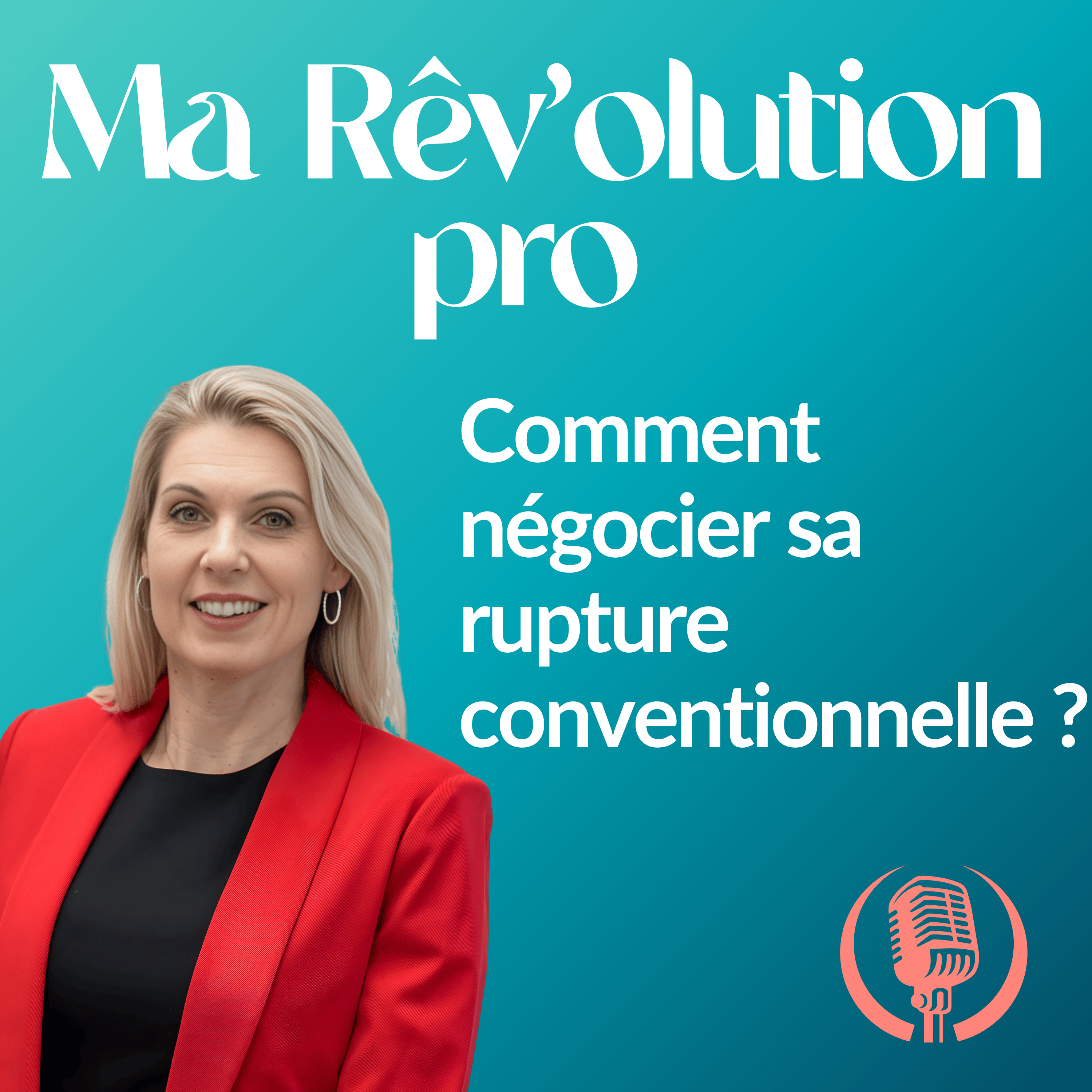 Rupture conventionnelle : comment la demander et la négocier ? (Rediffusion)