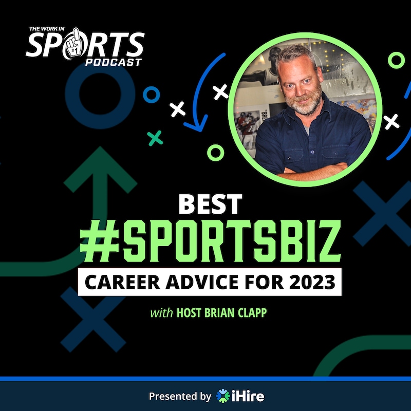 Artwork for podcast The Work in Sports Podcast - Insider Advice for Sports Careers