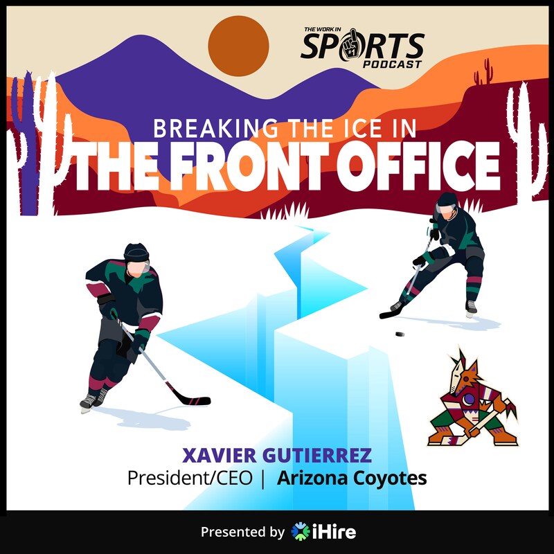 Artwork for podcast The Work in Sports Podcast - Insider Advice for Sports Careers