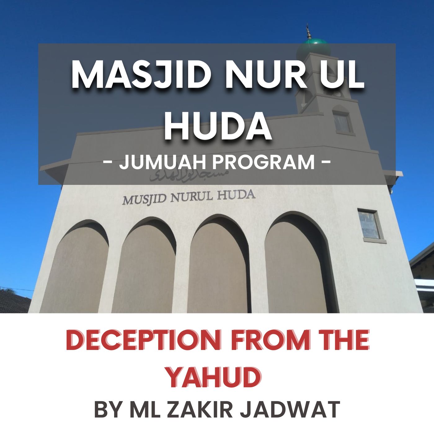 Deception from the Yahud by ML Zakir Jadwat