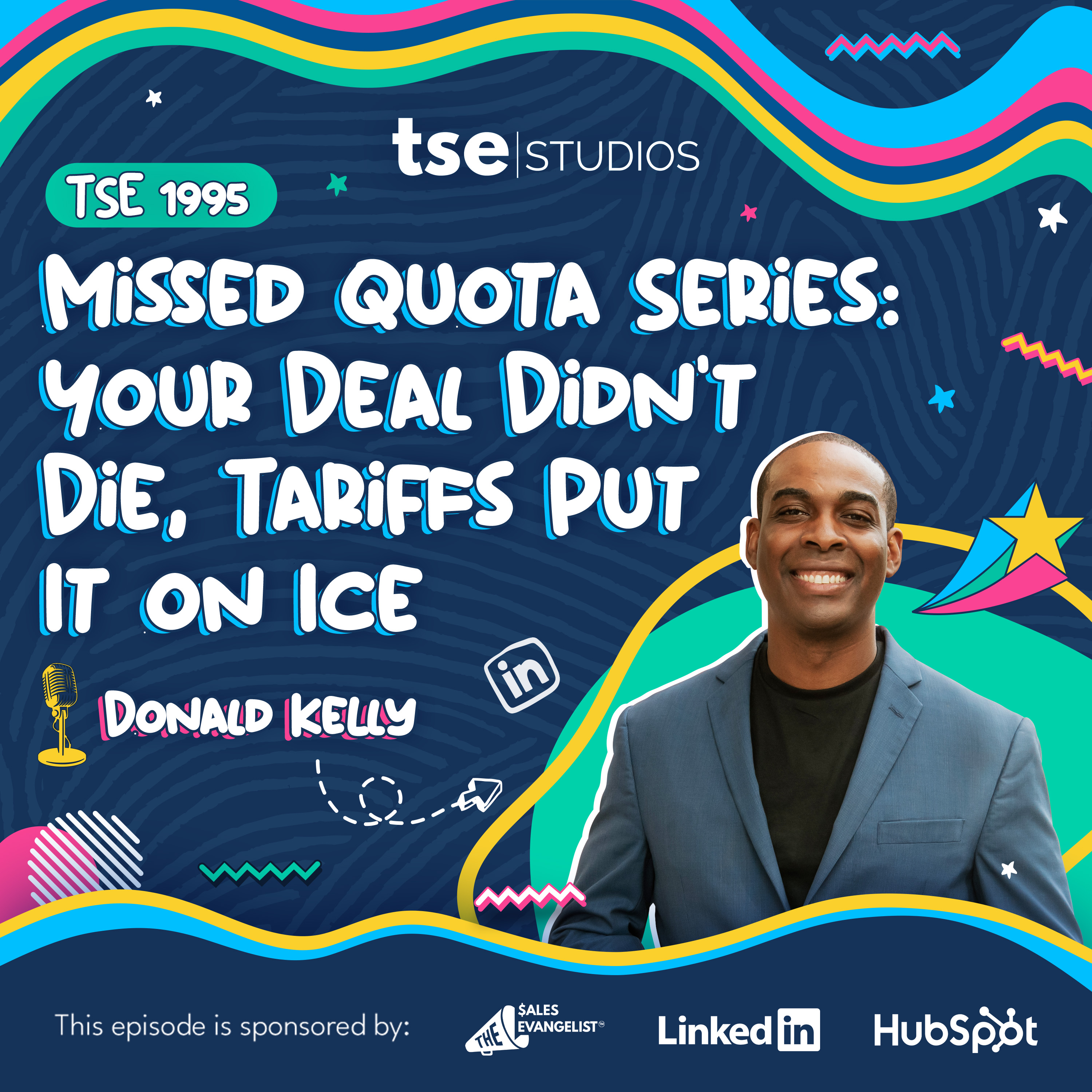 Missed Quota Series: Your Deal Didn't Die, Tariffs Put It on Ice | Donald C. Kelly - 1995