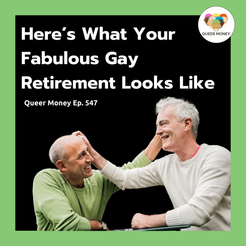 Artwork for podcast Queer Money®: How Gay People Do Money
