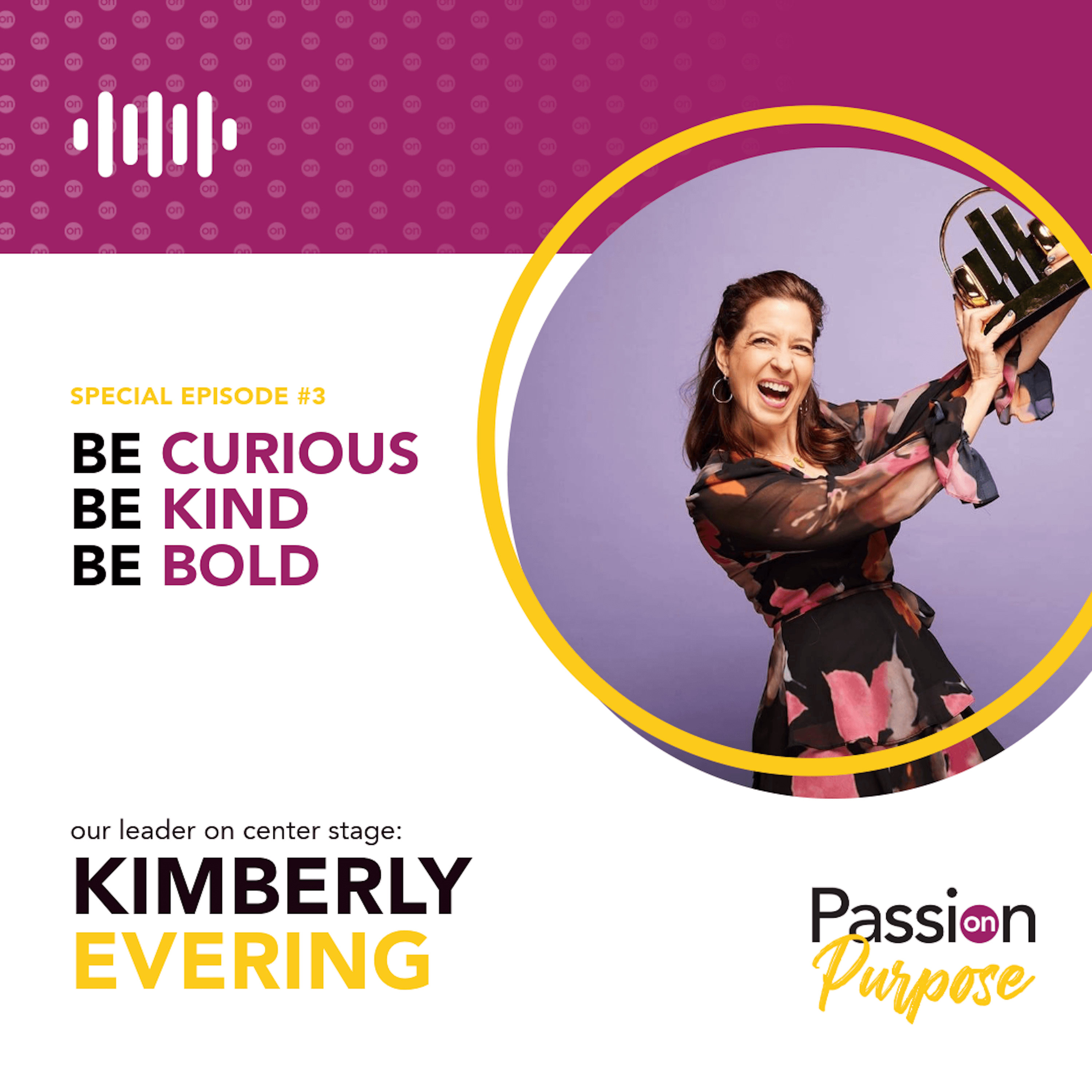 Passion on Purpose: Leaders on Center Stage